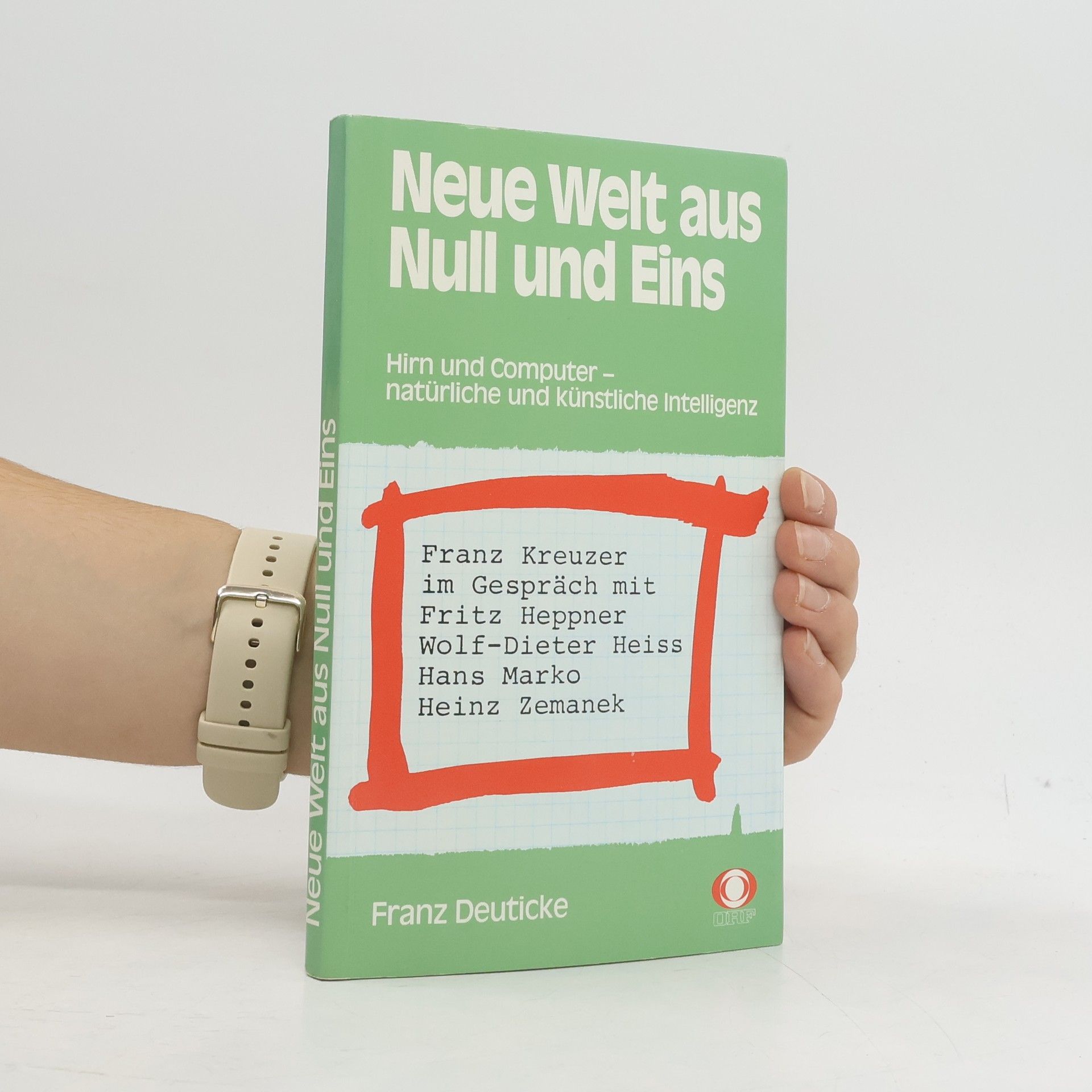 Franz Kreuzer Neue Welt aus Null und Eins