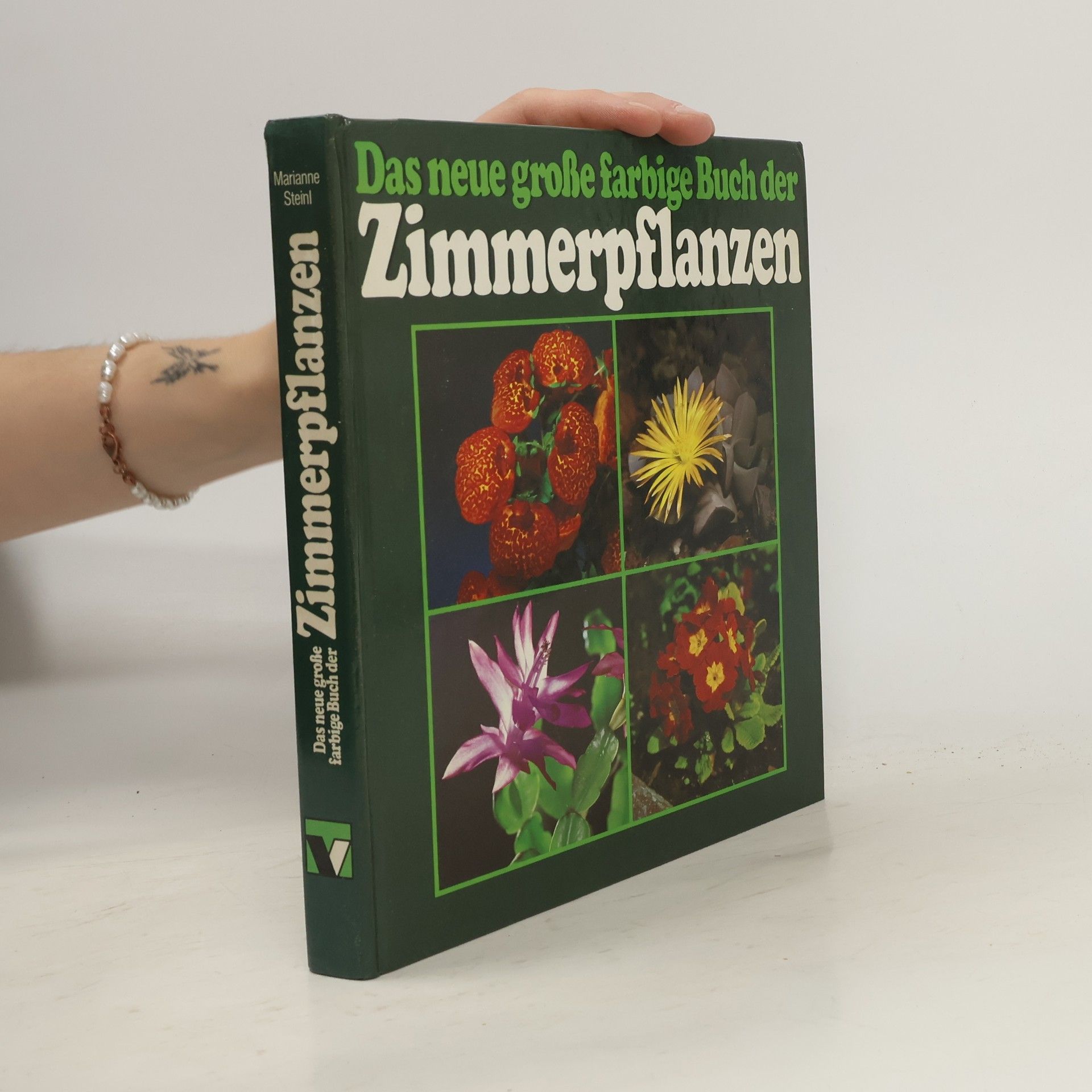 Marianne Steinl Das neue große farbige Buch der Zimmerpflanzen
