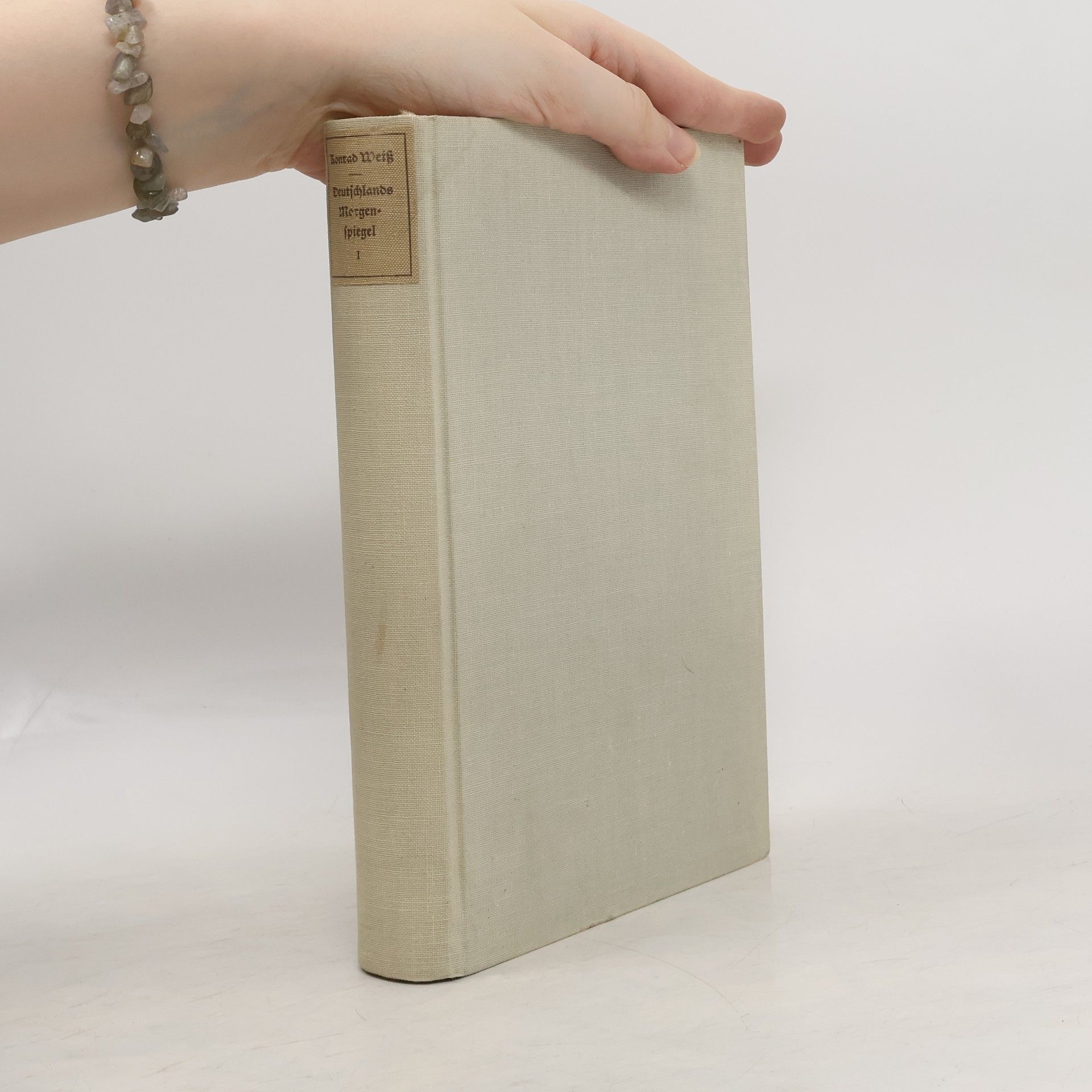 Konrad Weiss Deutschlands Morgenspiegel. Erster Teil