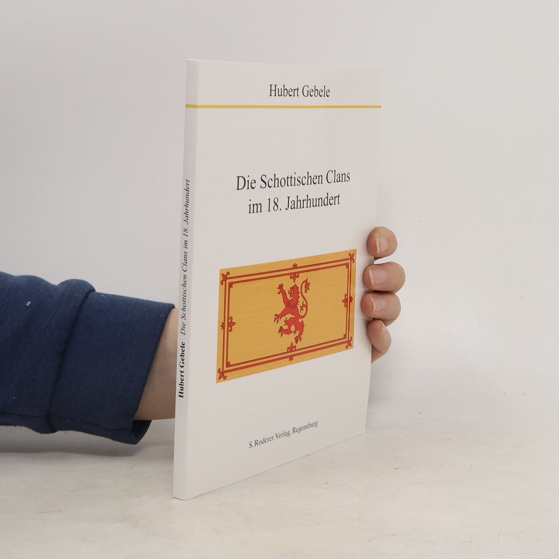 Hubert Gebele Die Schottischen Clans im 18. Jahrhundert