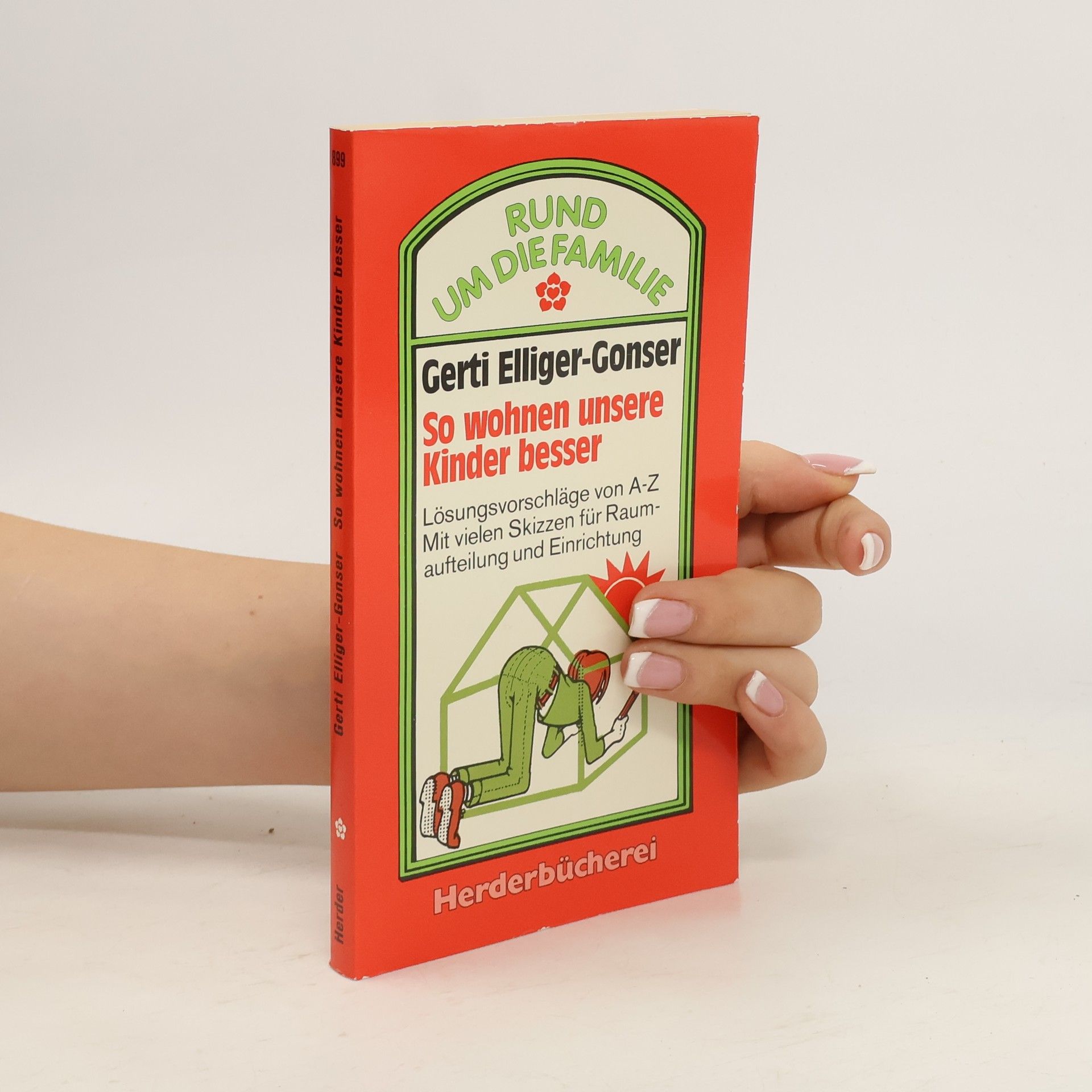 Gerti Elliger Gonser So wohnen unsere Kinder besser