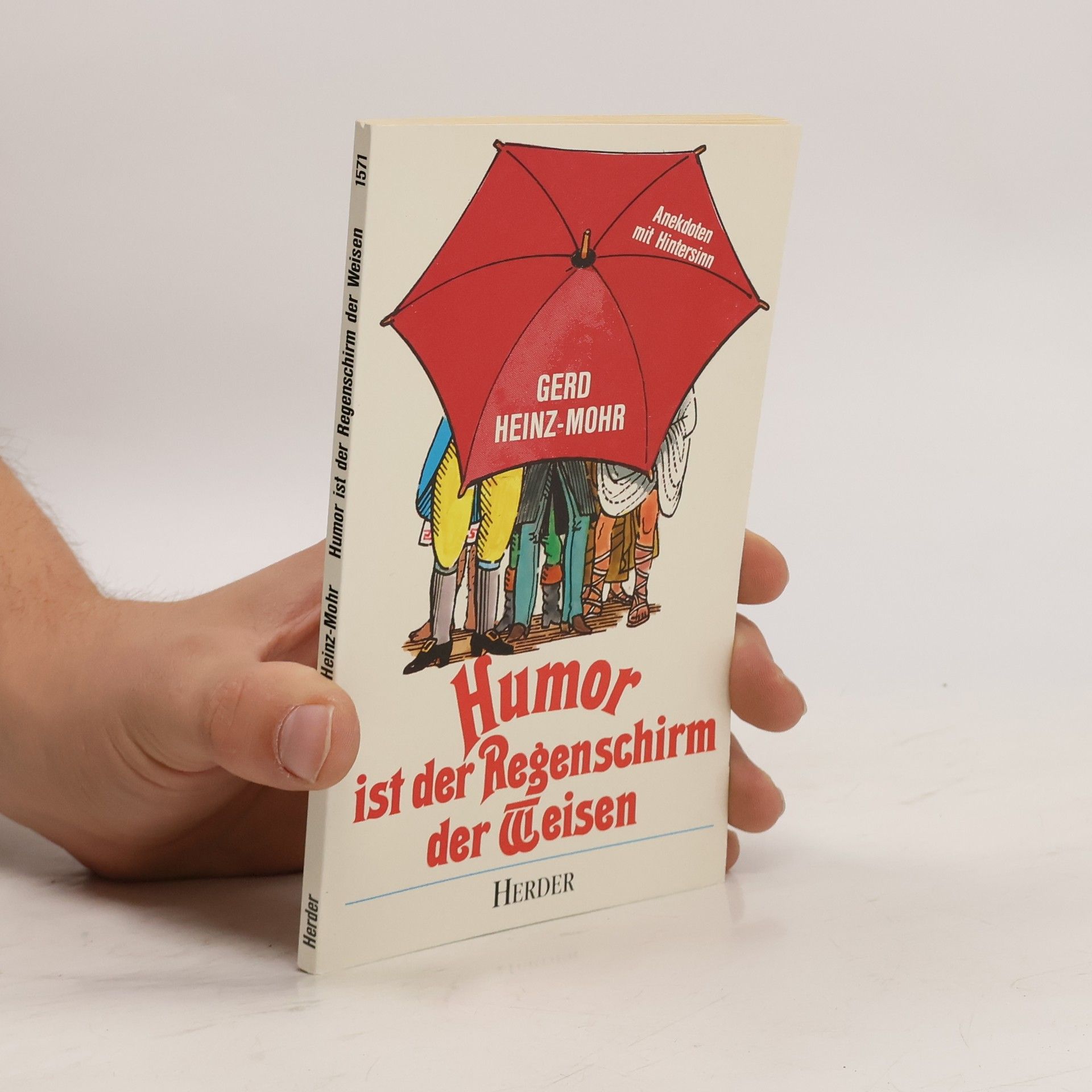 Humor ist der Regenschirm der Weisen