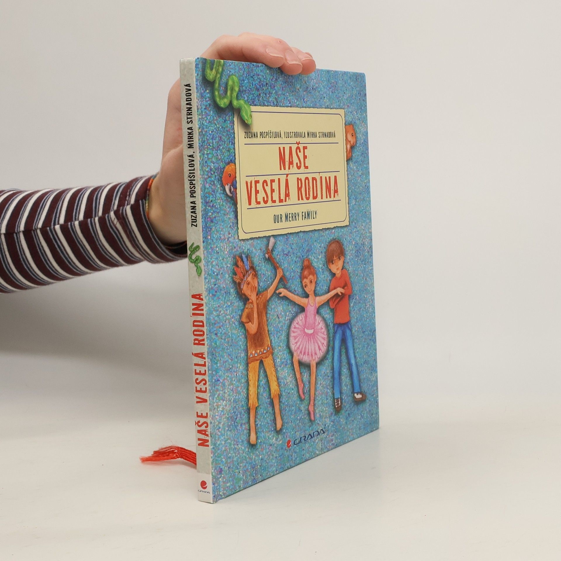 Zuzana Pospíšilová Naše veselá rodina = Our merry family