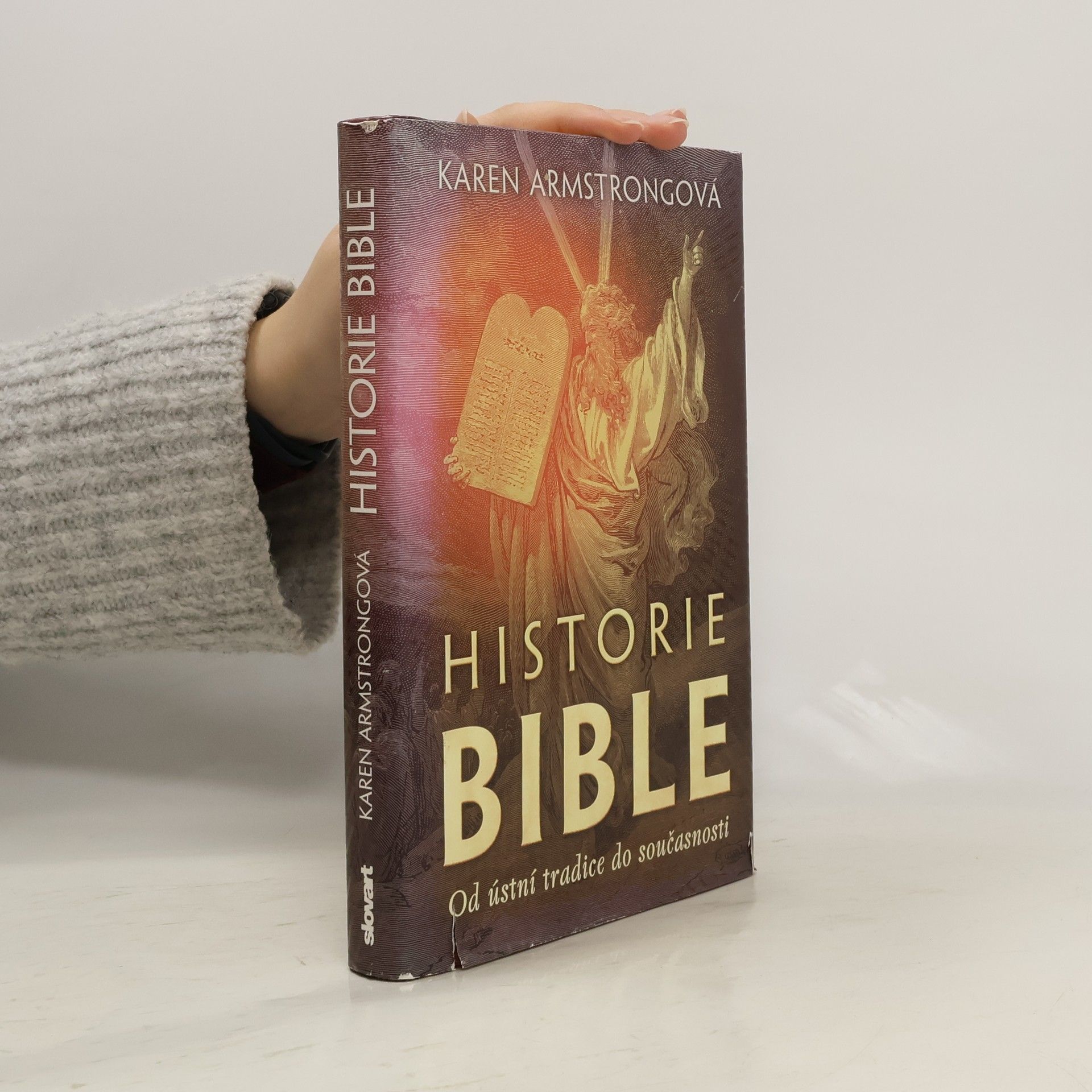 Karen Armstrong Historie Bible: Od ústní tradice do současnosti