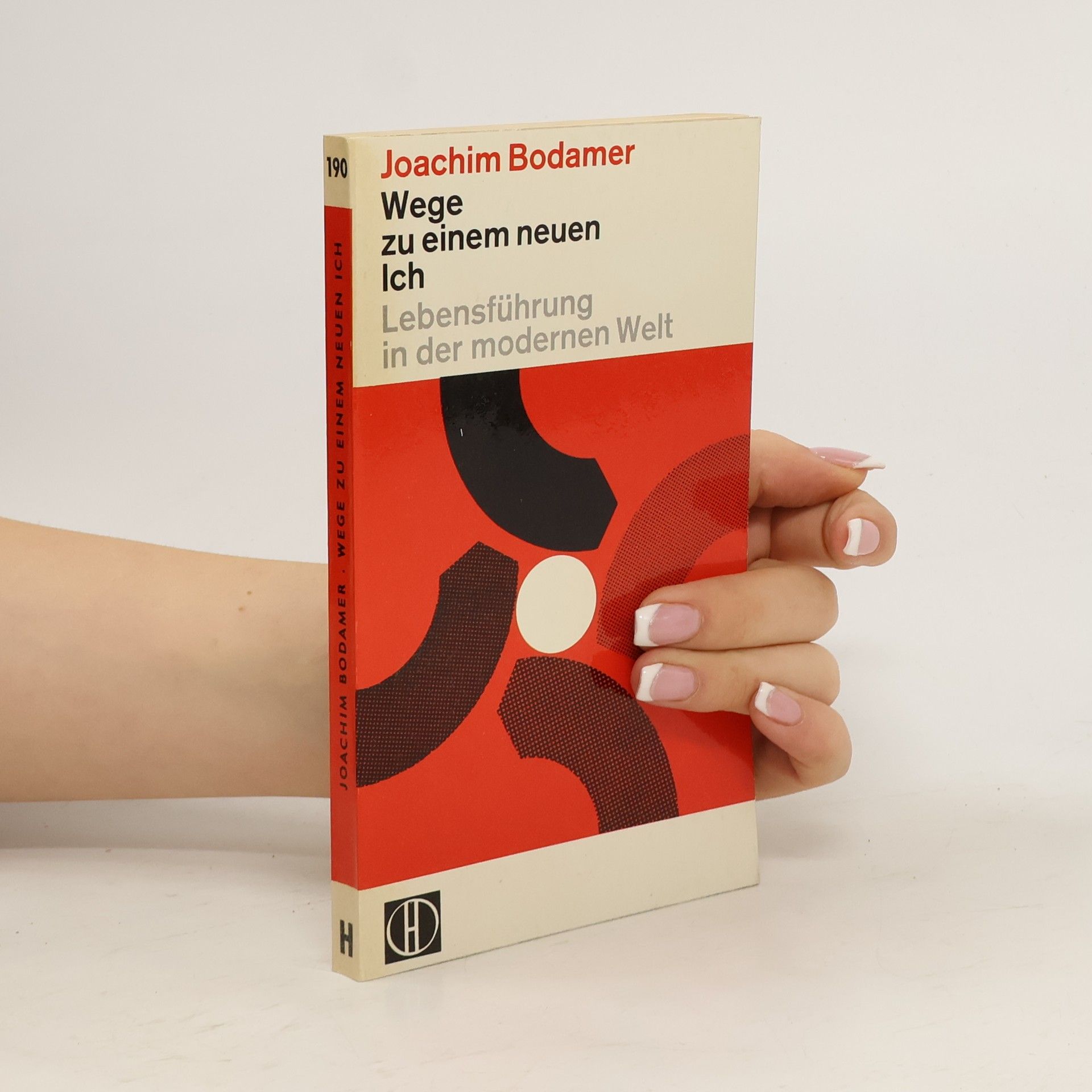 Joachim Bodamer Wege zu einem neuen Ich