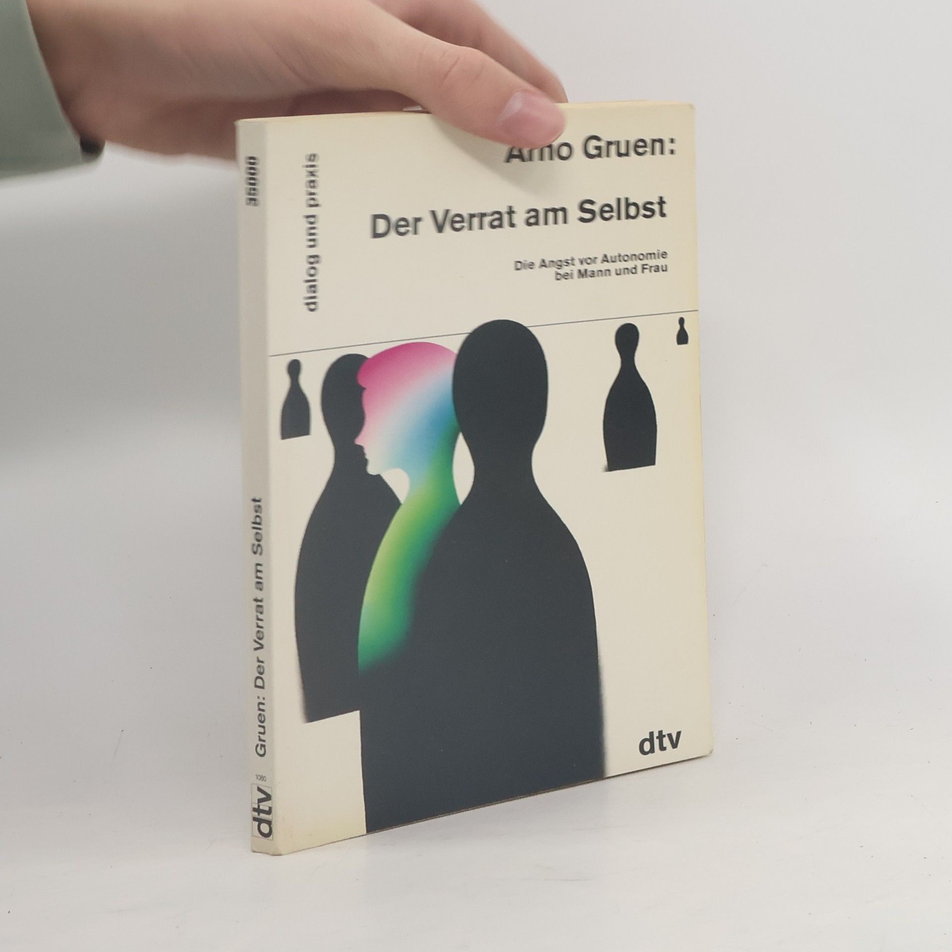 Arno Gruen Der Verrat am Selbst