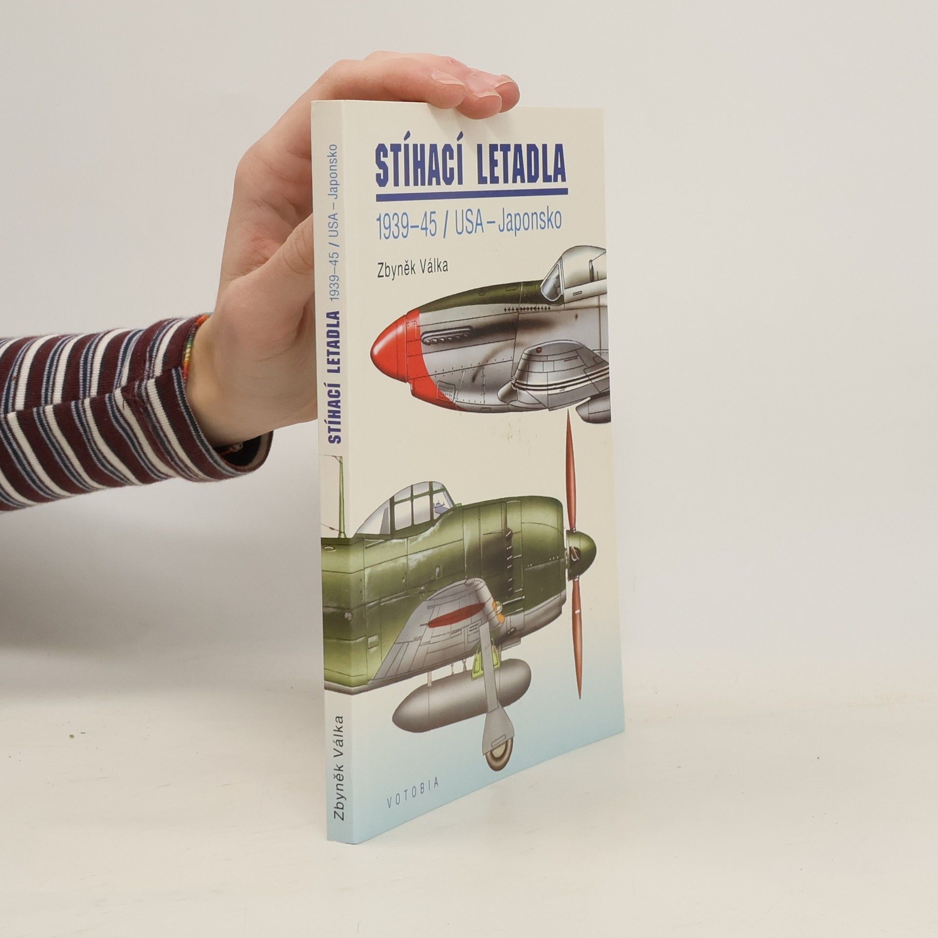Zbyněk Válka Stíhací letadla 1939-45. USA-Japonsko