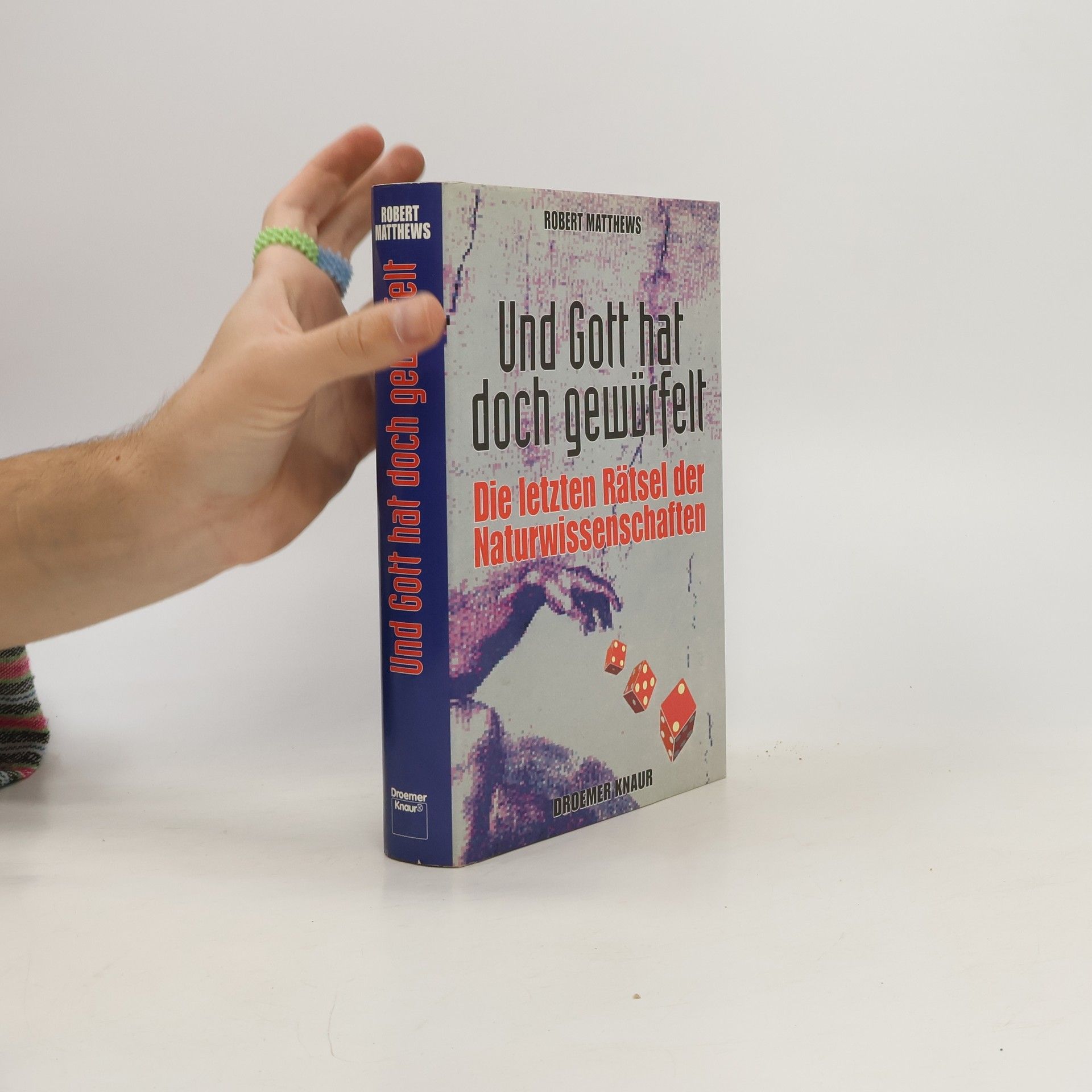 Robert Matthews Und Gott hat doch gewürfelt