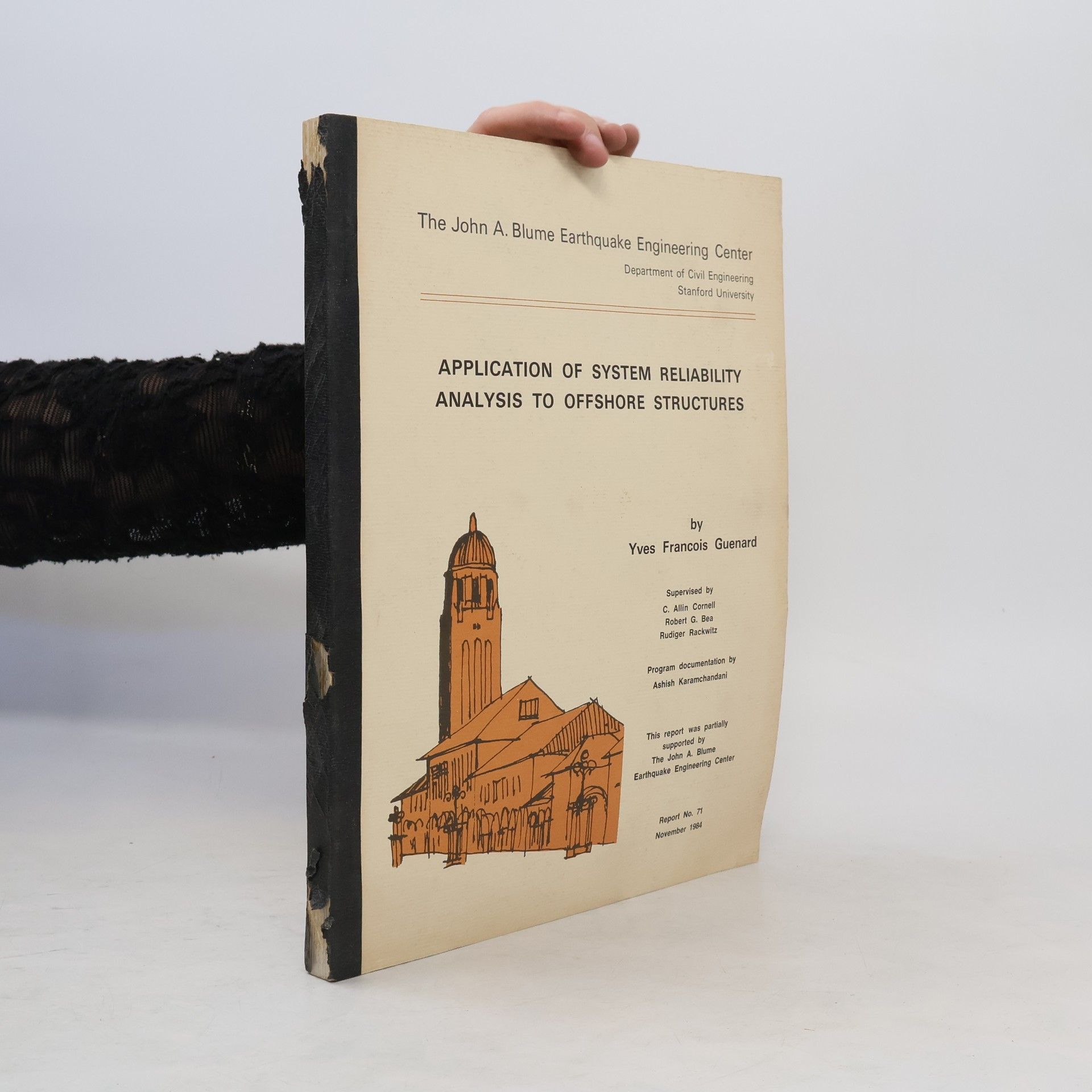 Yves Francois Guenard Application of System Reliability Analysis to Offshore Structure