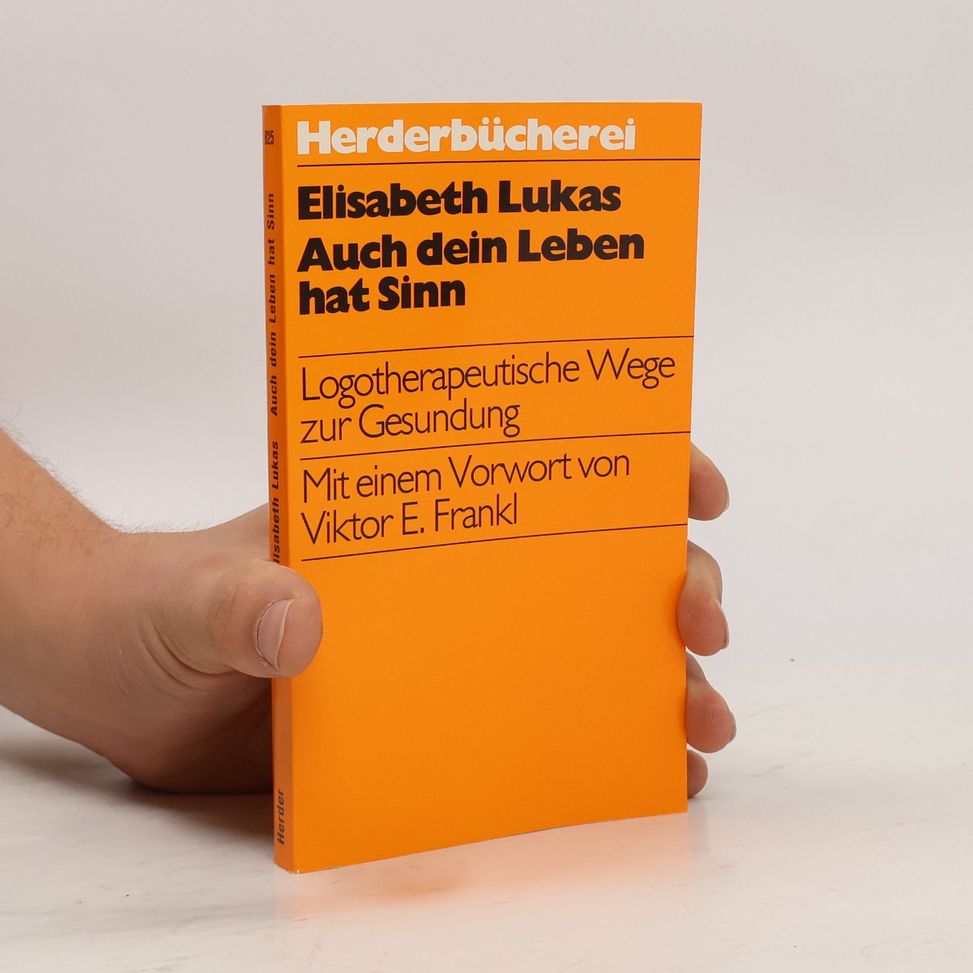 Elisabeth Lukas Auch dein Leben hat Sinn