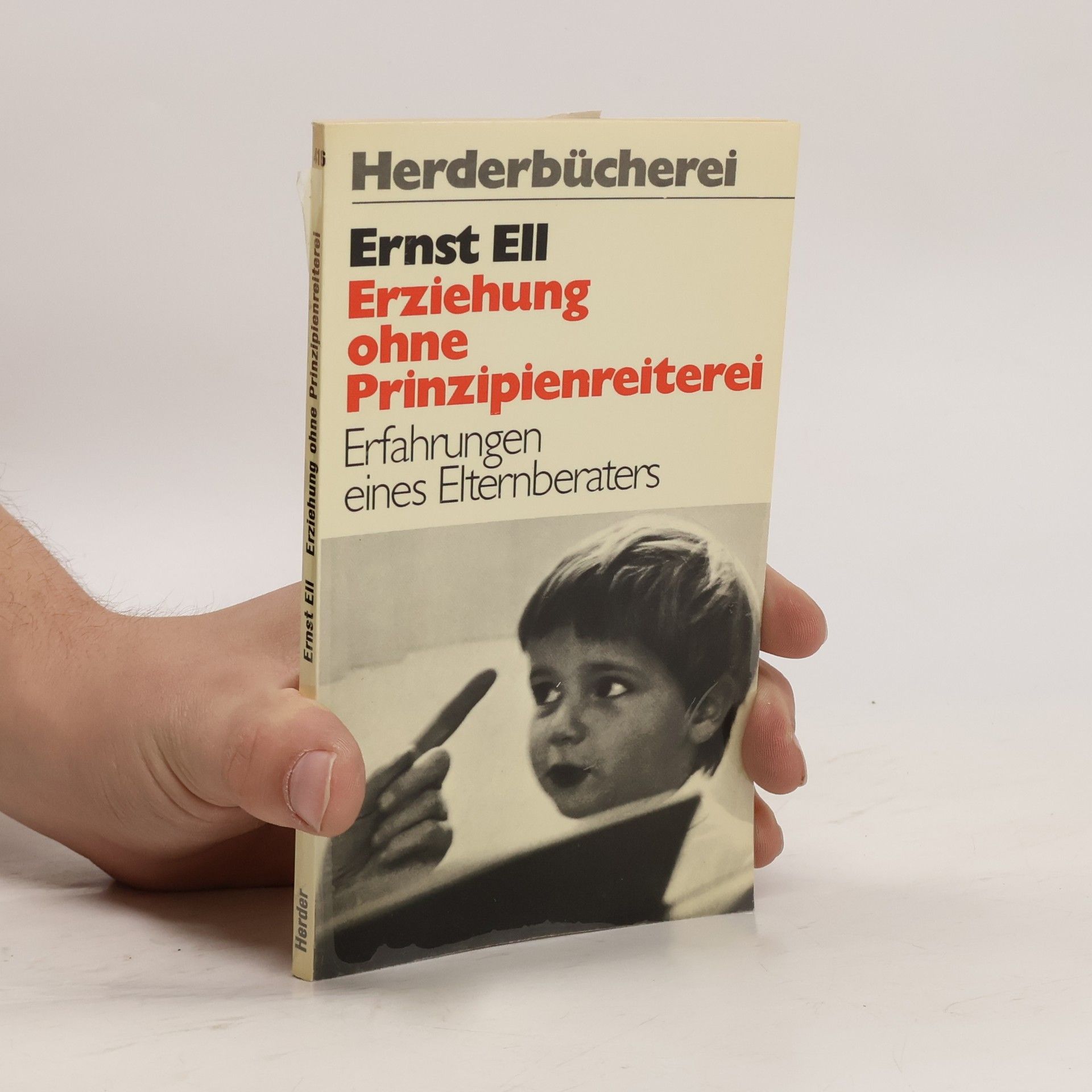 Ernst Ell Erziehung ohne Prinzipienreiterei