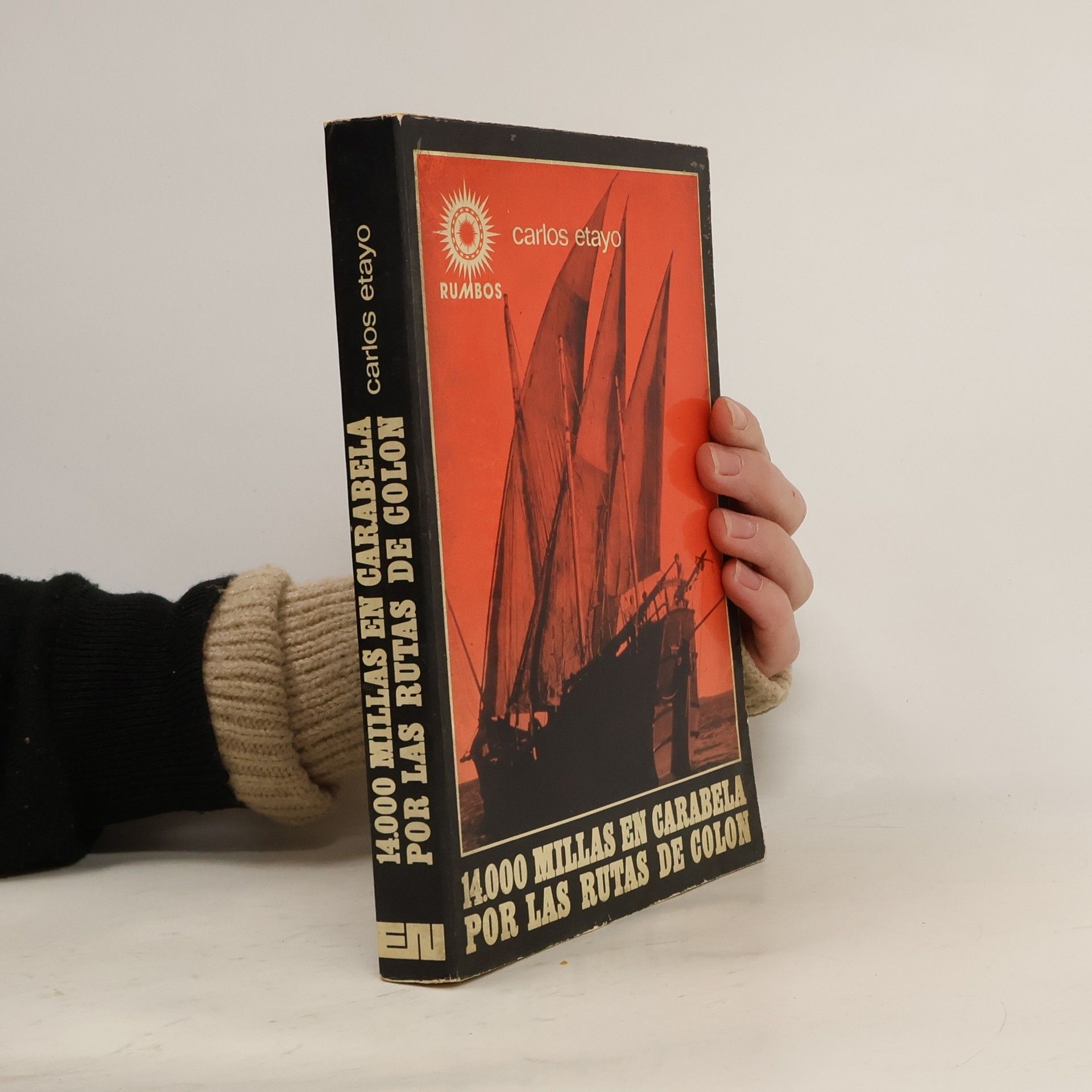 Carlos Etayo Biblioteca del mar, Rumbos: 14,000 millas en carabela por las rutas de Colón