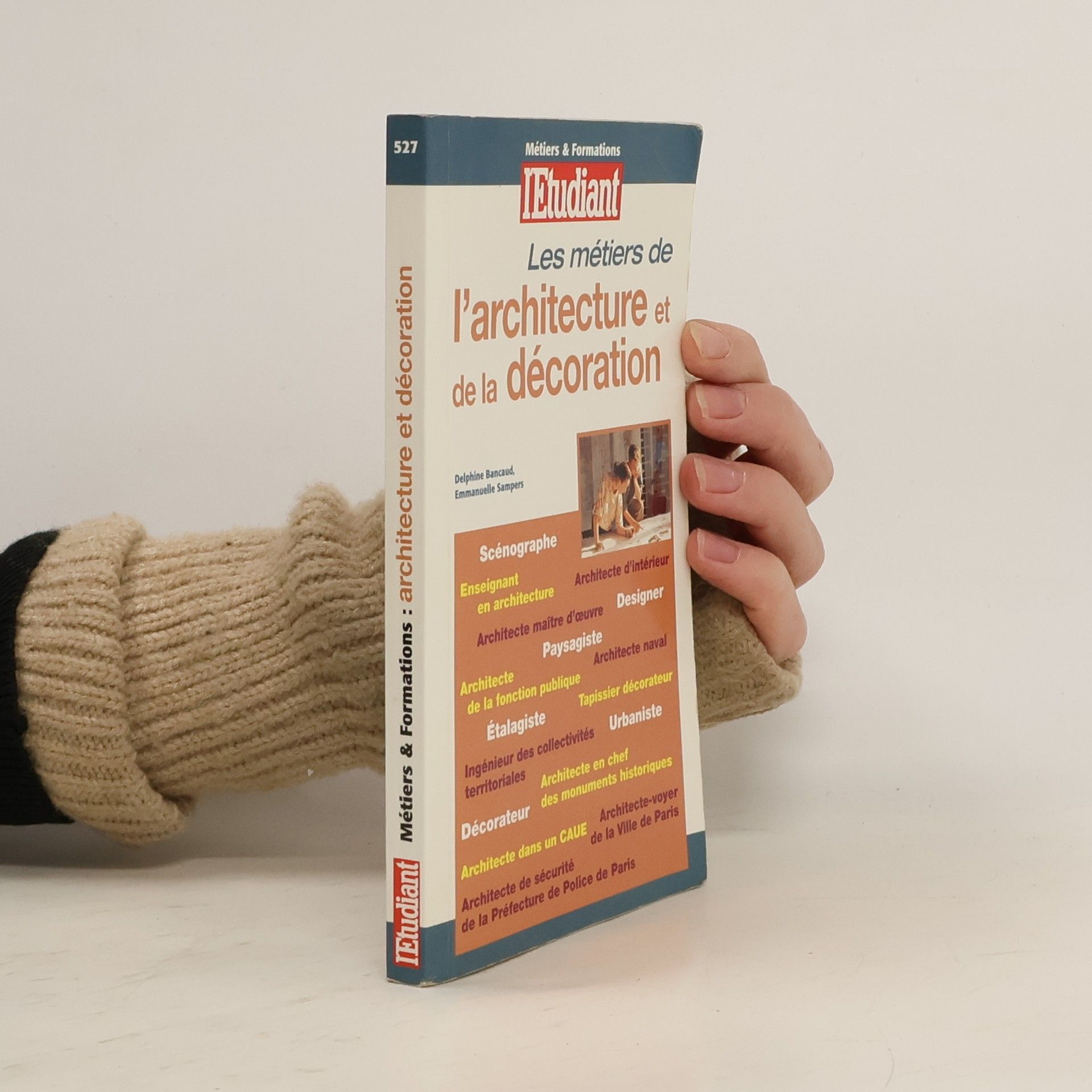 Delphine Bancaud Les métiers de l'architecture et de la décoration