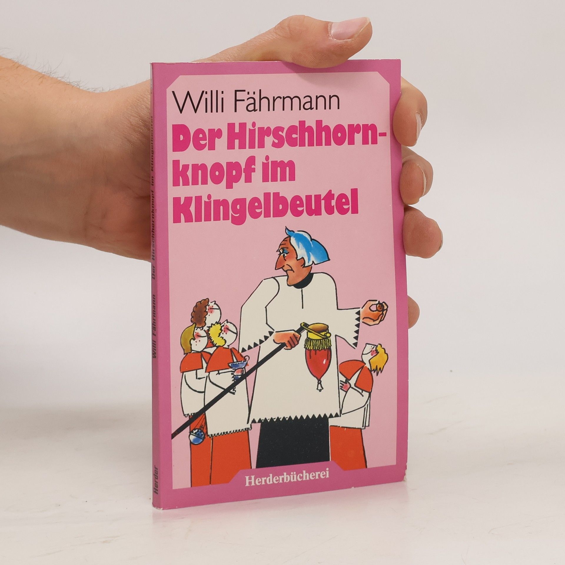 Willi Fährmann Herderbücherei: Der Hirschhornknopf im Klingelbeutel