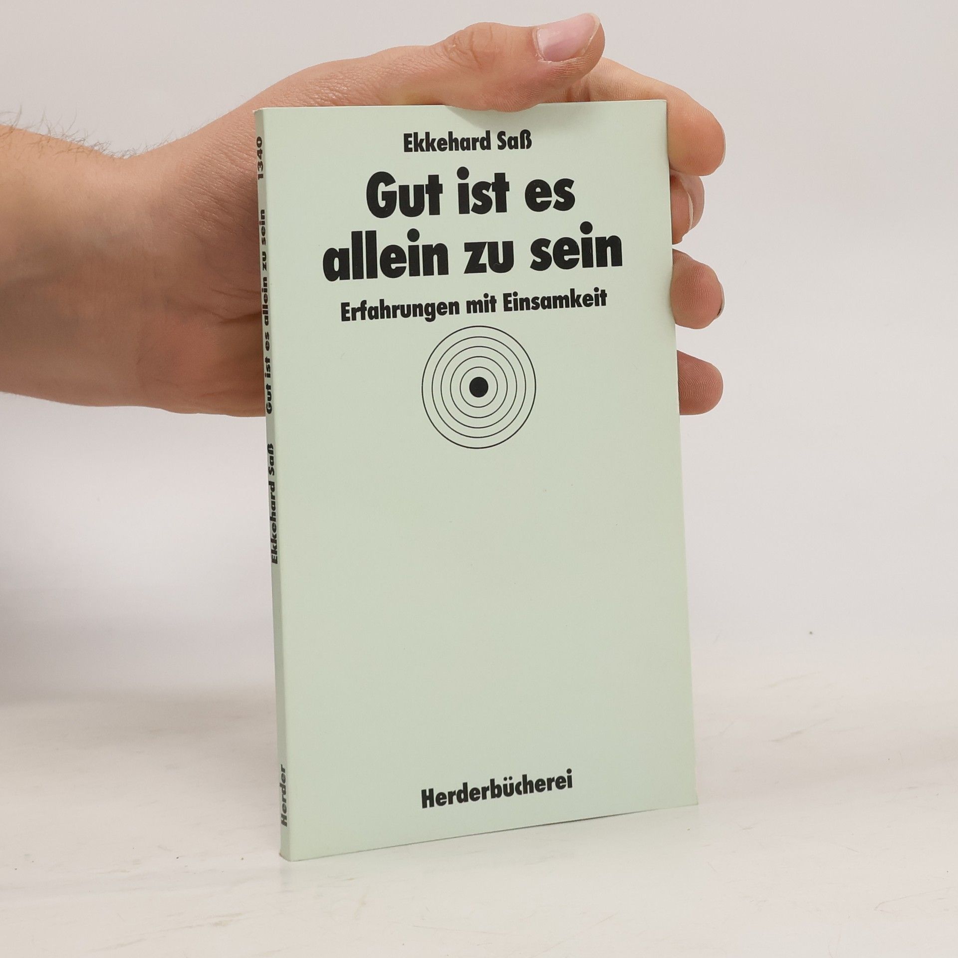 Ekkehard Saß Gut ist es, allein zu sein