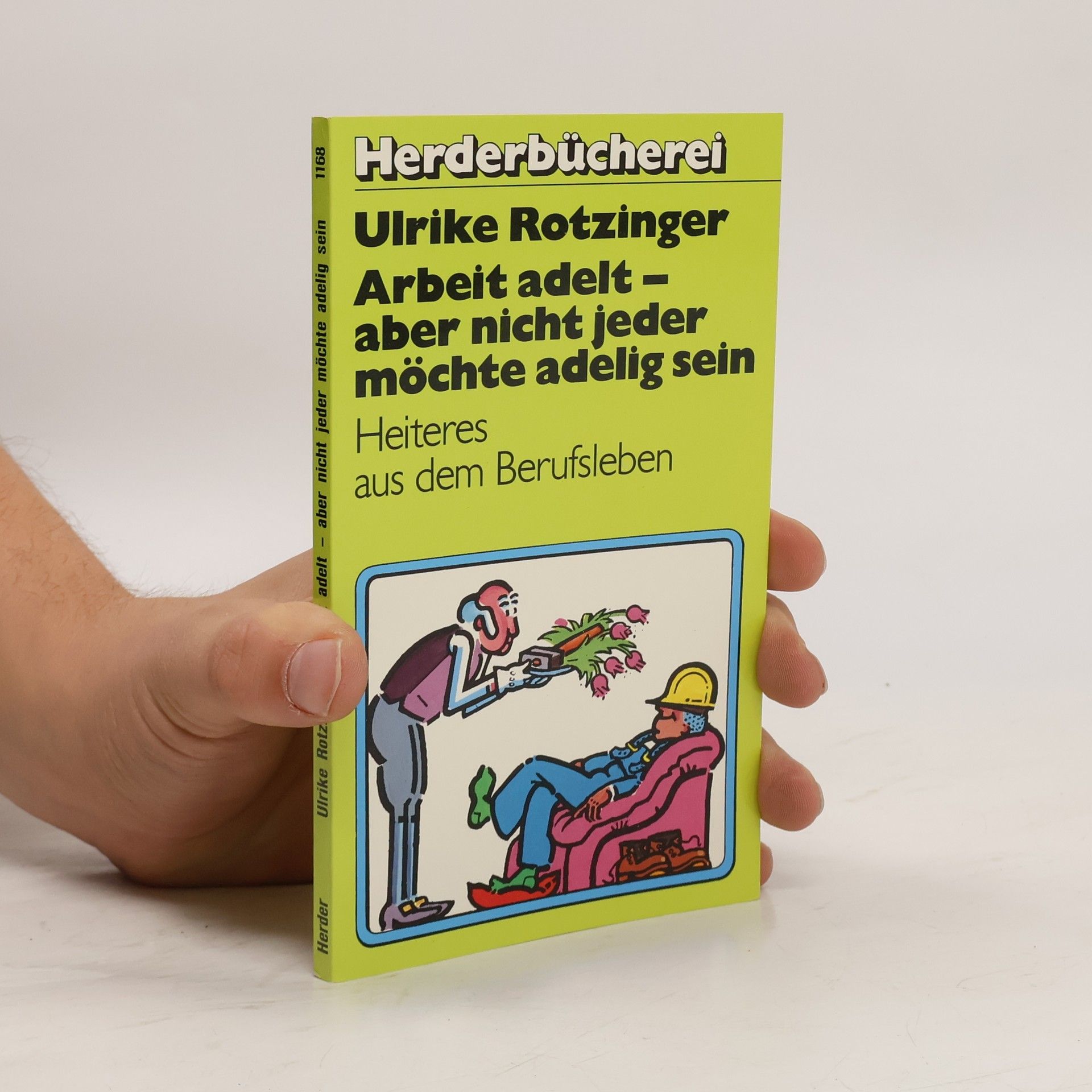 Arbeit adelt - aber nicht jeder möchte adelig sein