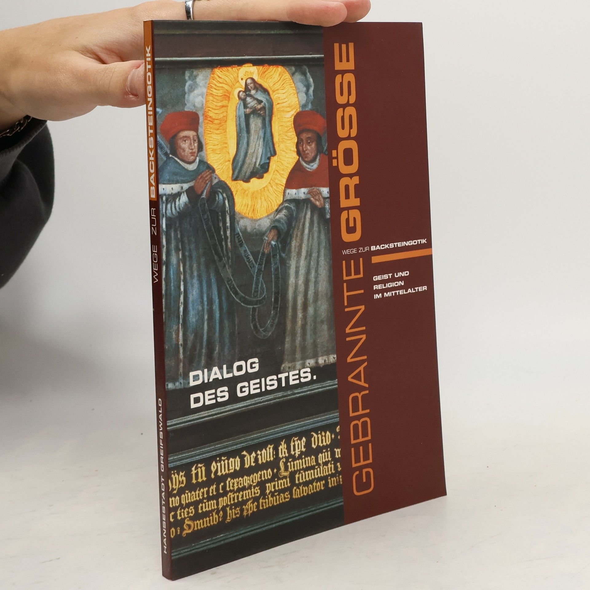 Kolektiv autorů Gebrannte Größe - Wege zur Backsteingotik