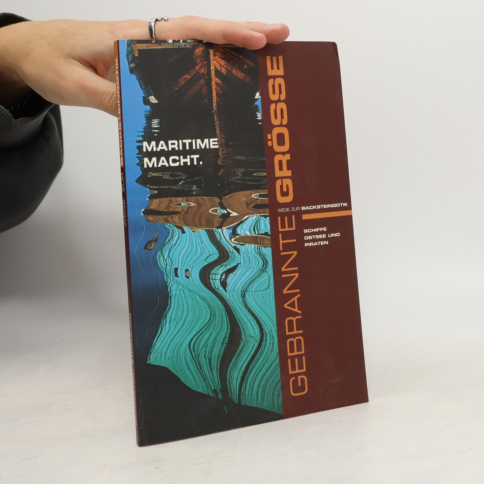 AA.VV. Gebrannte Größe - Wege zur Backsteingotik