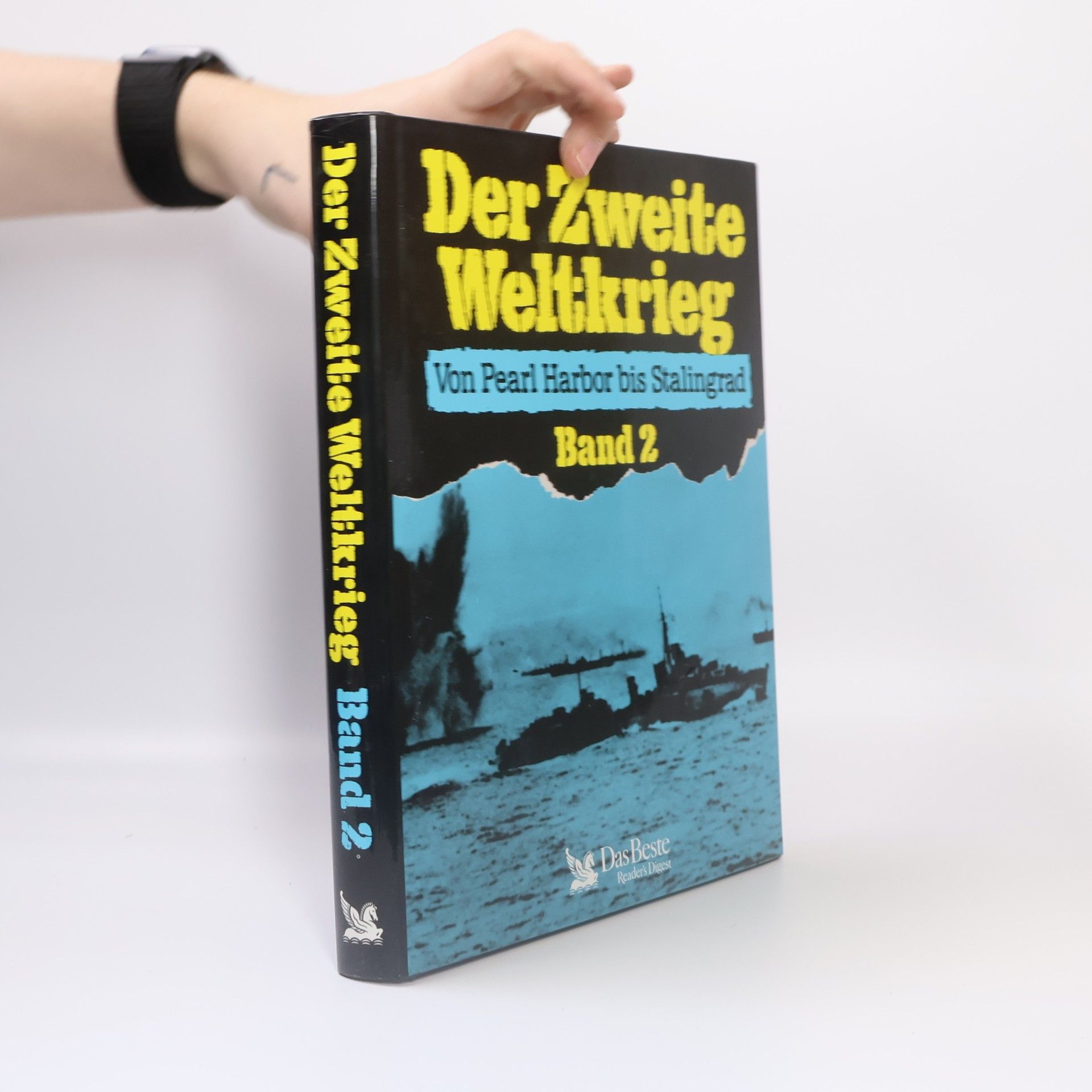 Autores varios Der Zweite Weltkrieg. Von Pearl Harbor bis Stalingrad Band 2