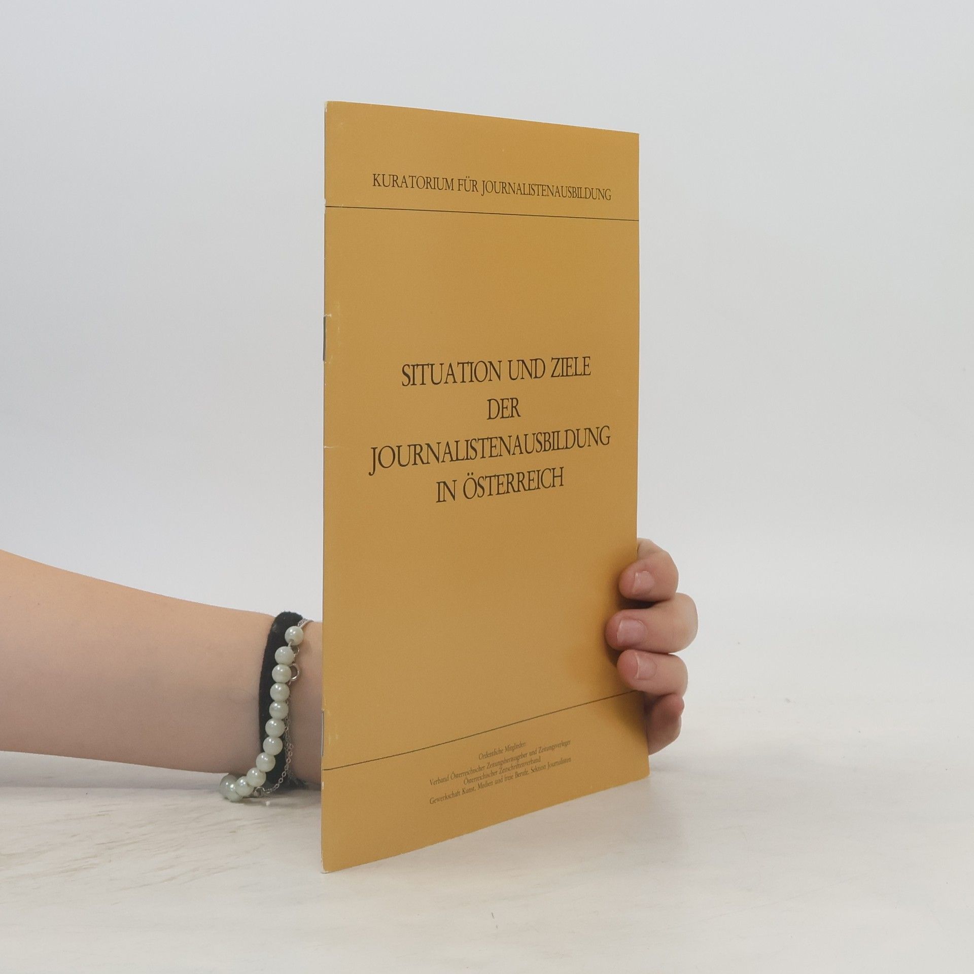 Collectif d'auteurs Situation und Ziele der Journalistenausbildung in Österreich