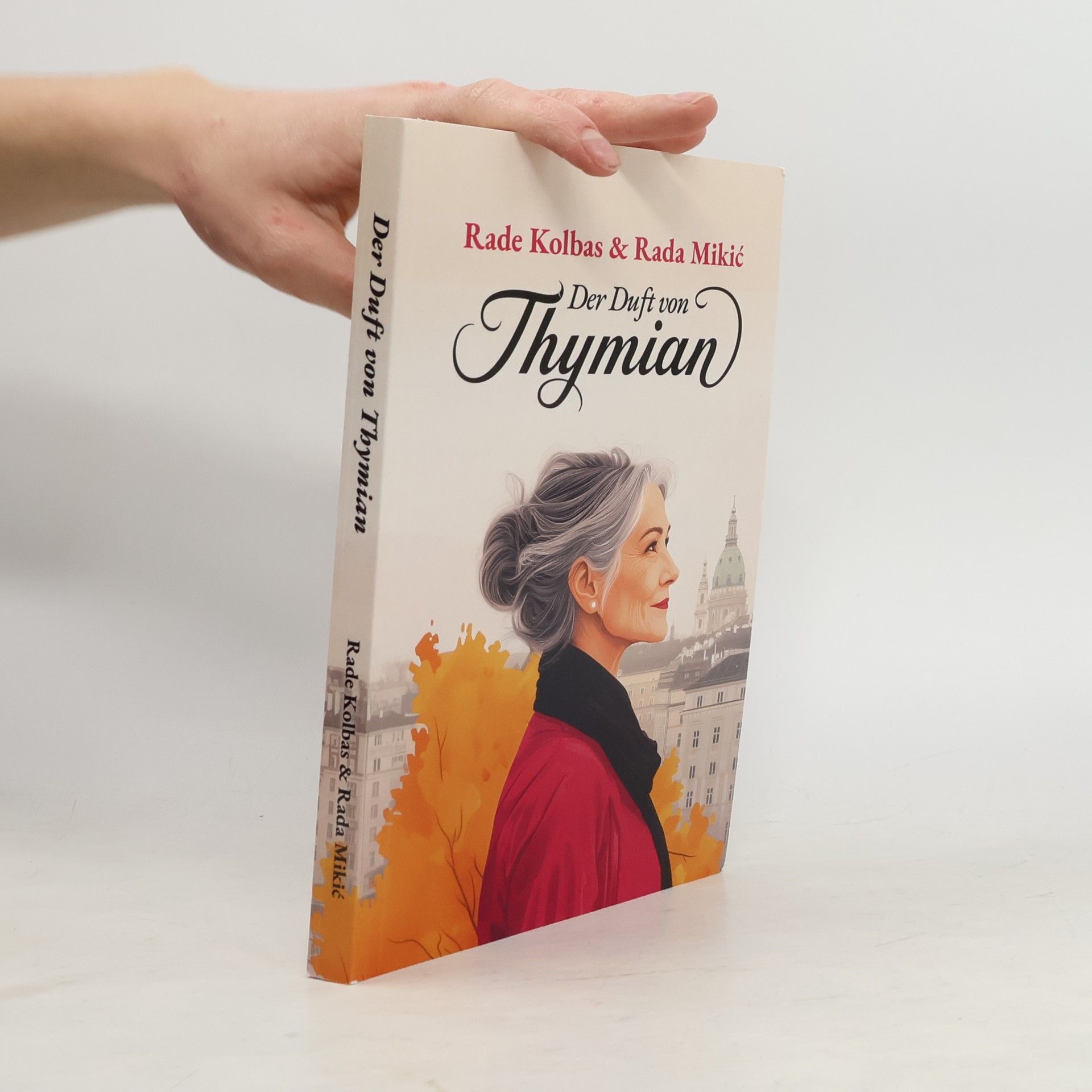 Rade Kolbas Der Duft von Thymian