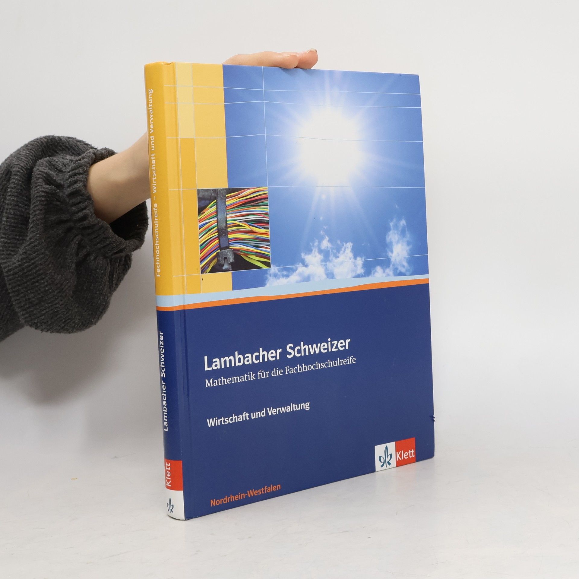 Autorenkollektiv Lambacher Schweizer für die Fachhochschulreife. 11. und 12. Schuljahr. Schülerbuch Wirtschaft und Verwaltung