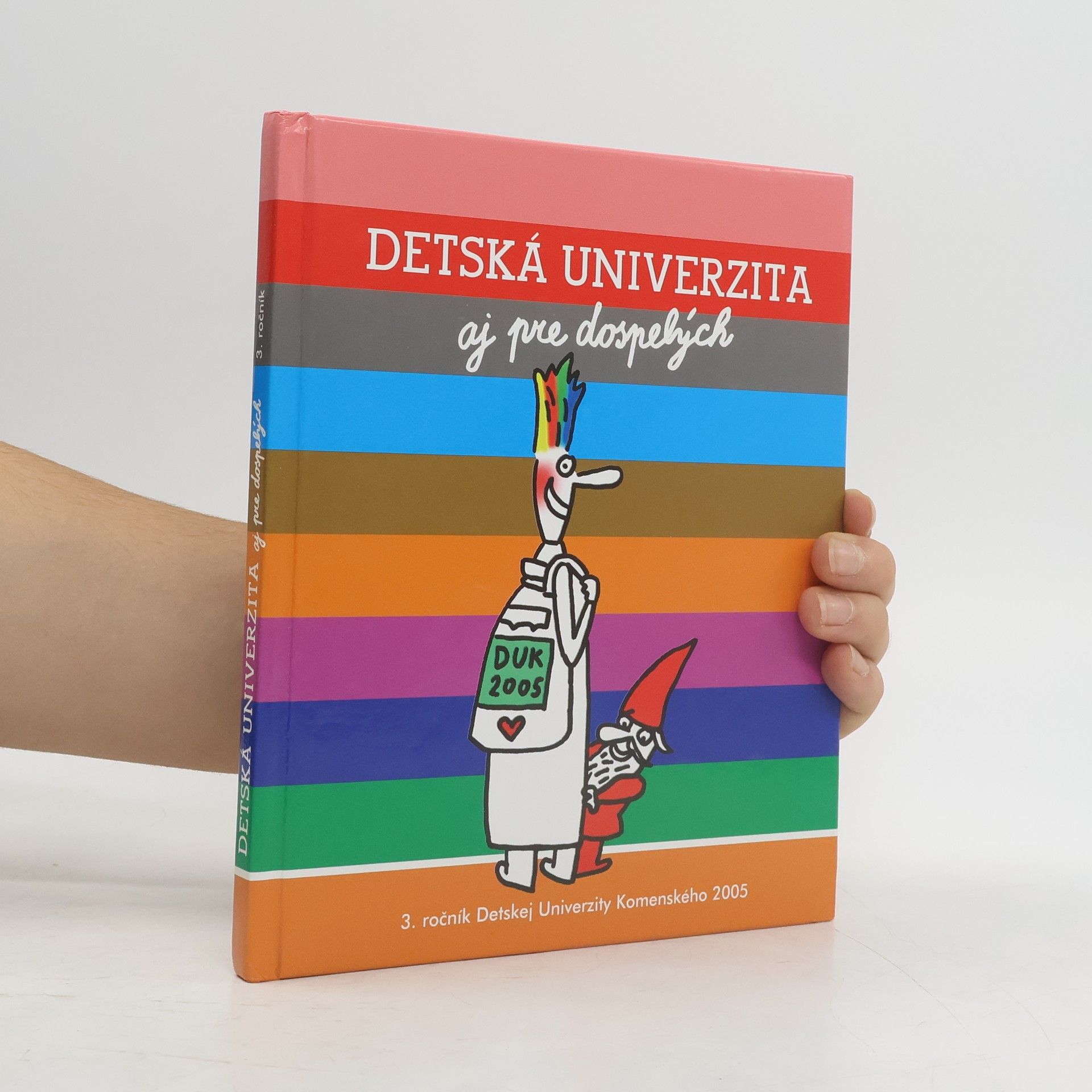 Collectif d'auteurs Detská univerzita aj pre dospelých. 3. ročník 2005