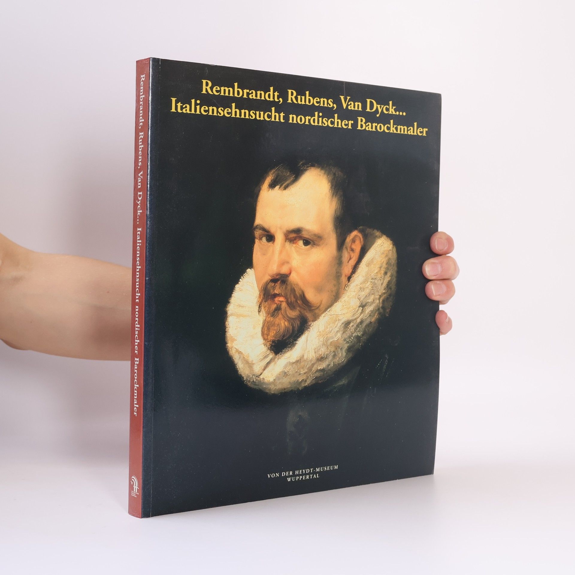 Autorenkollektiv Rembrandt, Rubens, Van Dyck... Italiensehnsucht nordischer Barockmaler