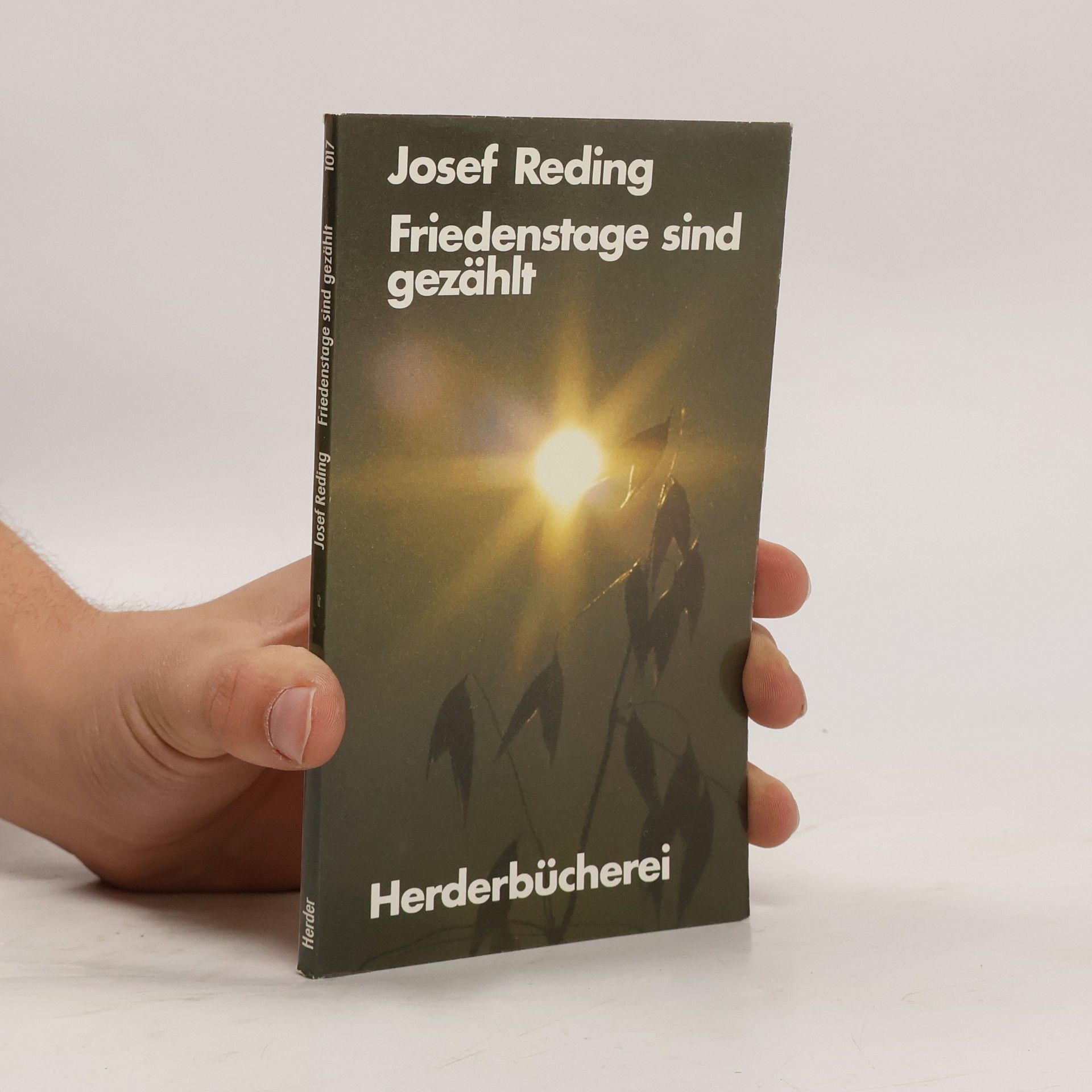 Josef Reding Herderbücherei - 1017: Friedenstage sind gezählt
