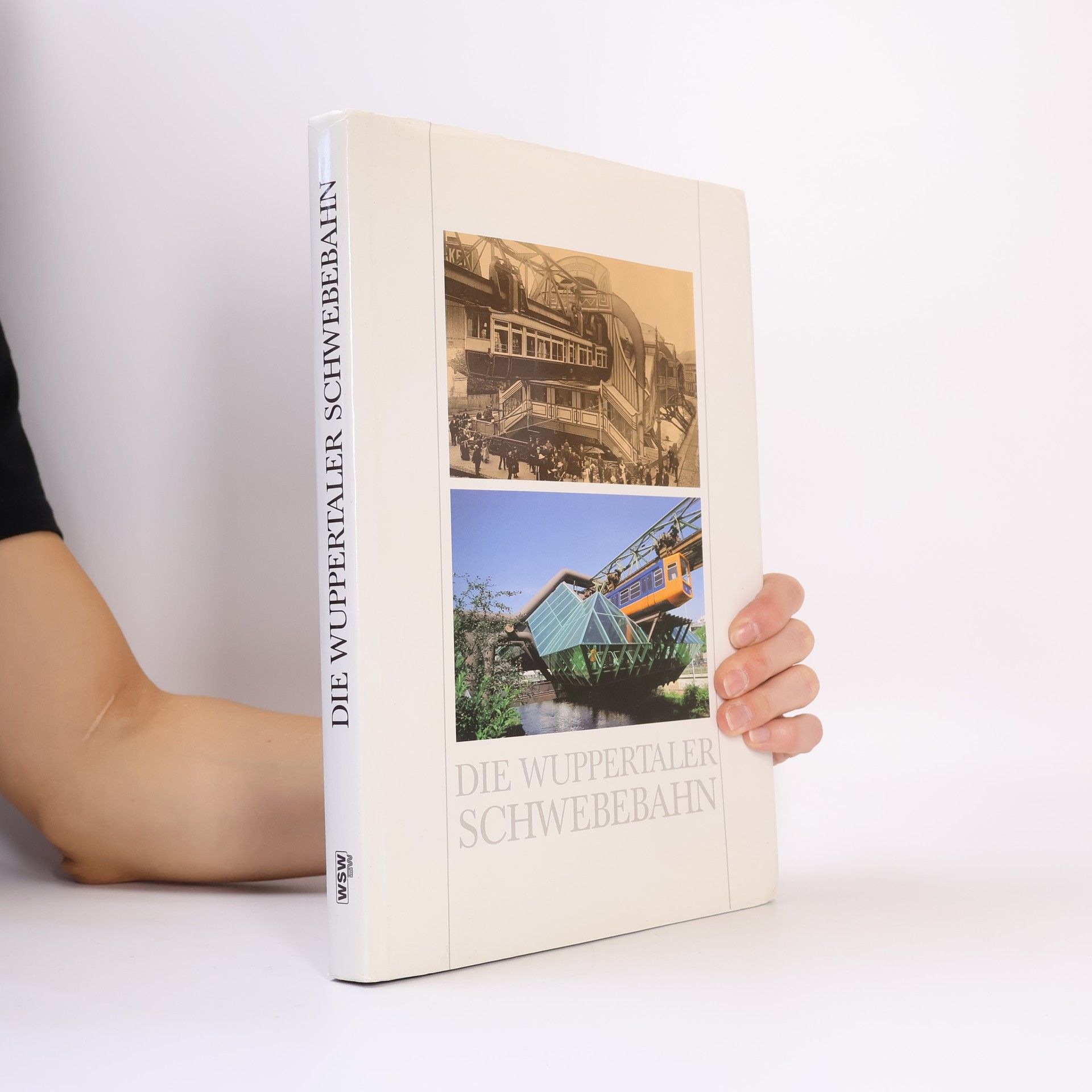 Autorenkollektiv Die Wuppertaler Schwebebahn