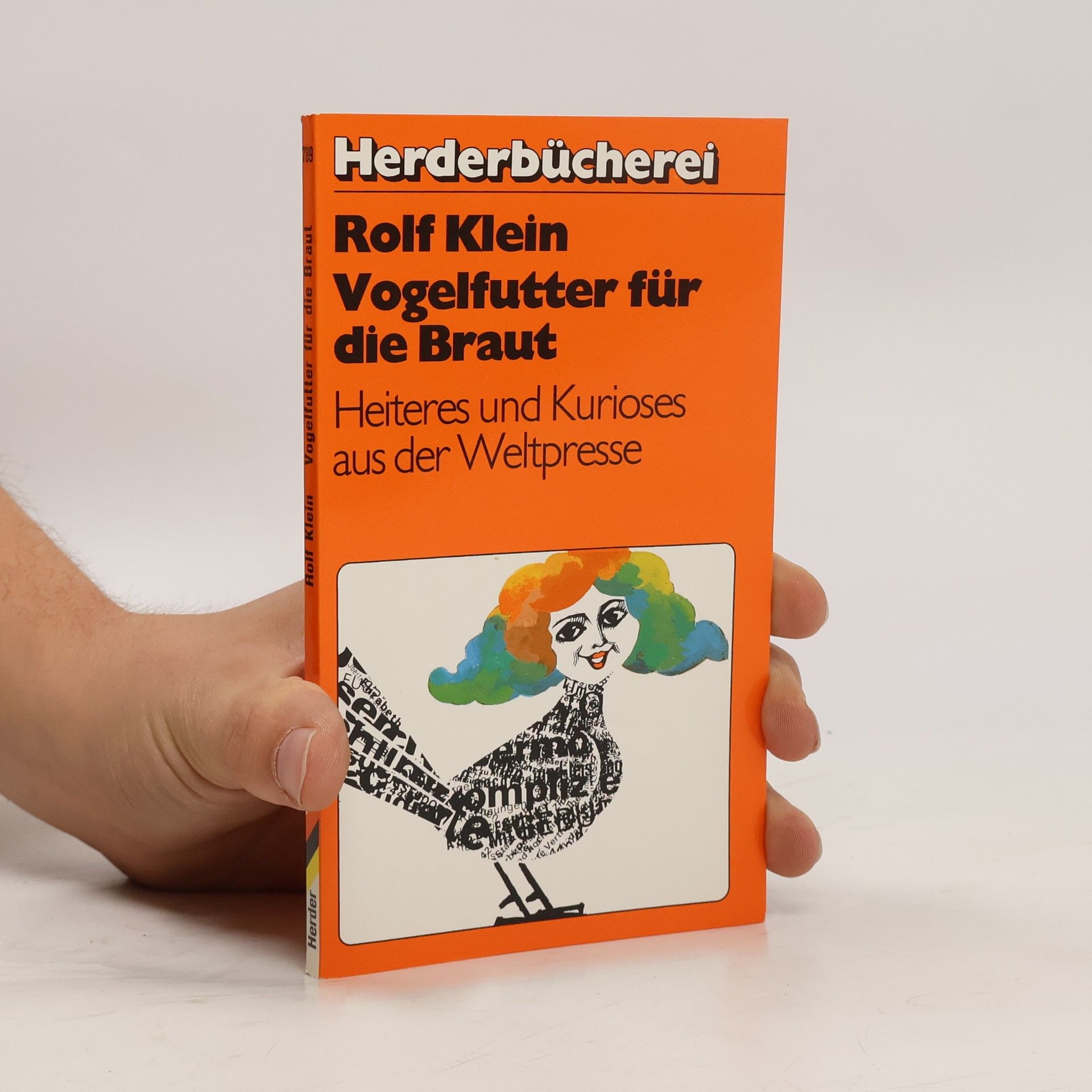 Rolf Klein Herderbücherei - 739: Vogelfutter für die Braut
