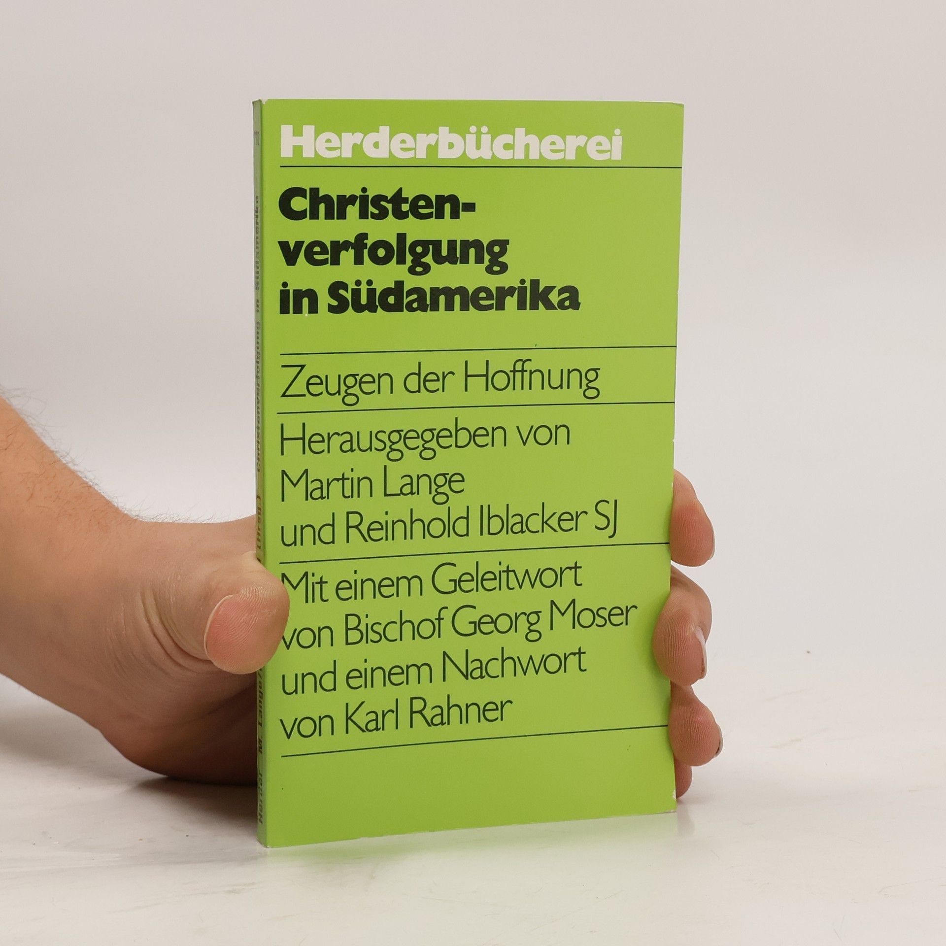 Martin Lange Herderbücherei: Christenverfolgung in Südamerika