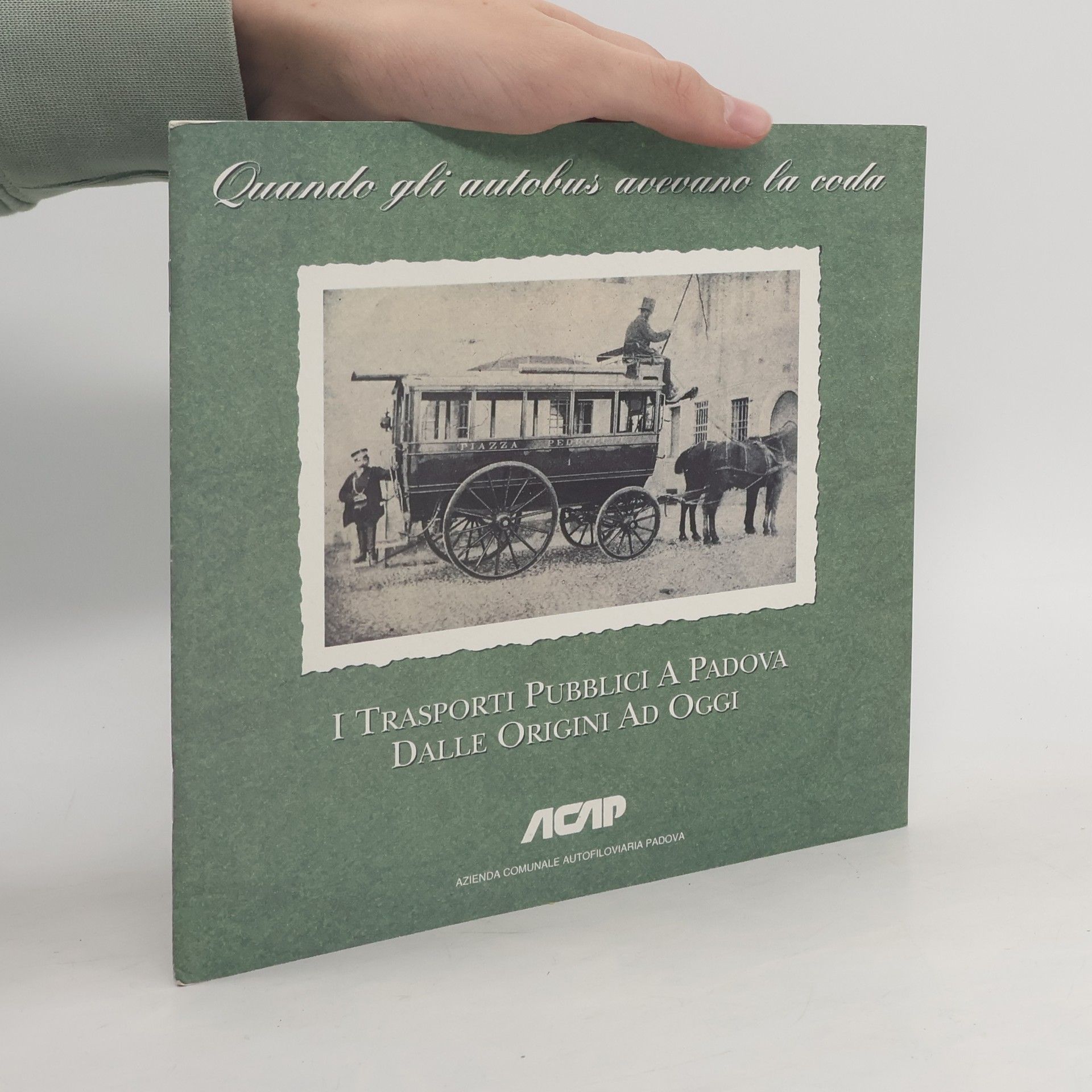 AA.VV. Quando gli autobus avevano la coda