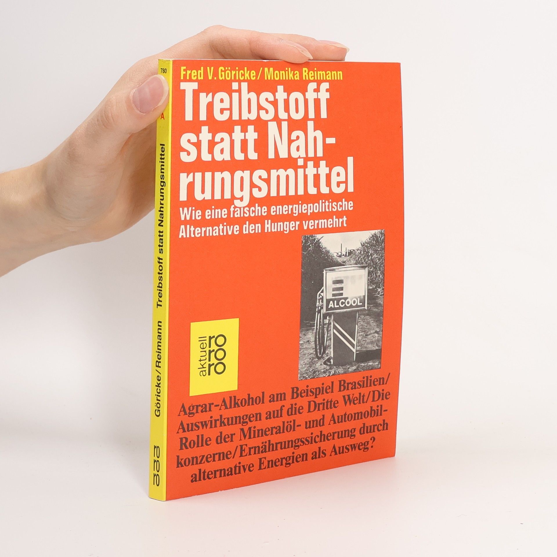 Fred V. Göricke Treibstoff statt Nahrungsmittel