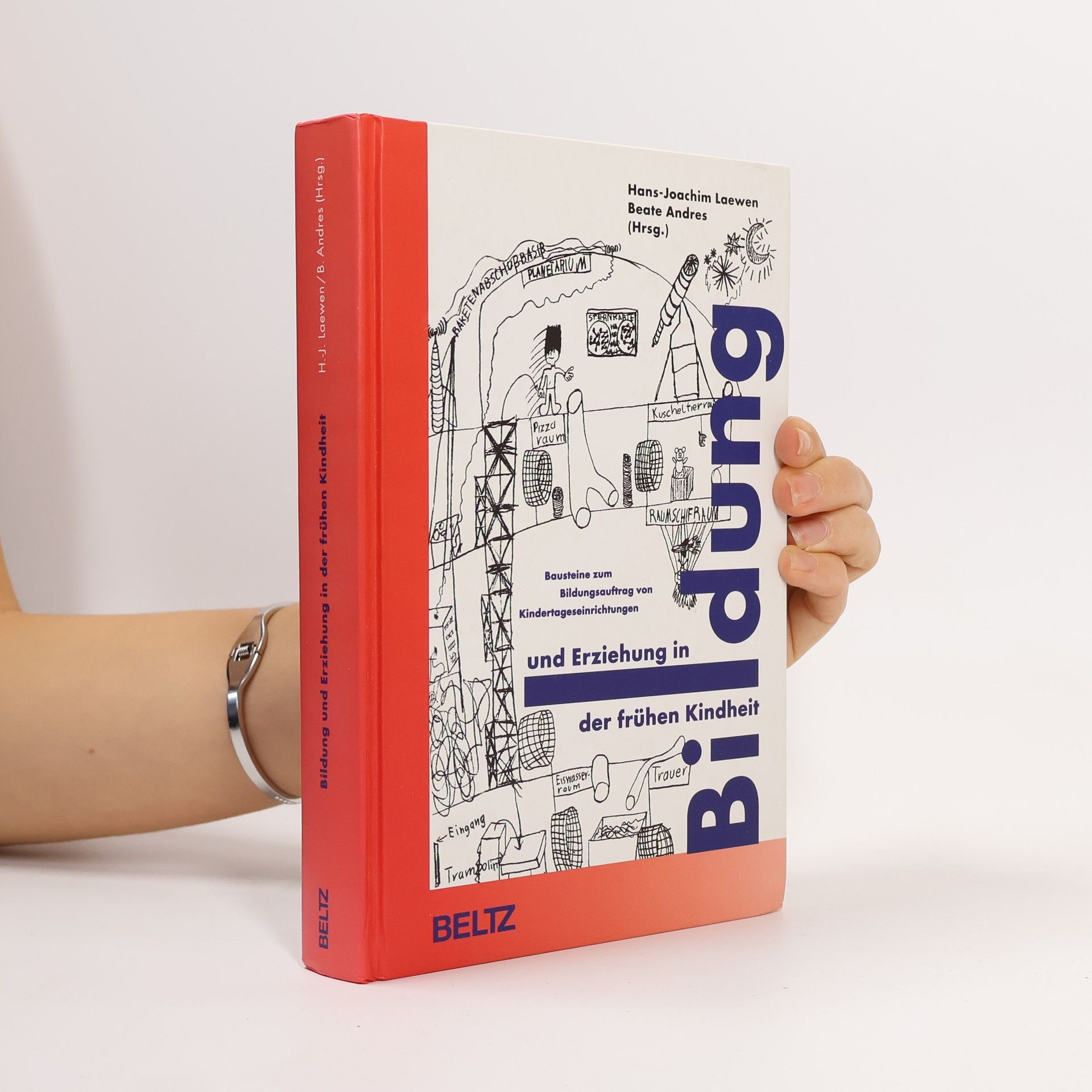 Bildung und Erziehung in der frühen Kindheit. Bausteine zum Bildungsauftrag von Kindertageseinrichtungen.