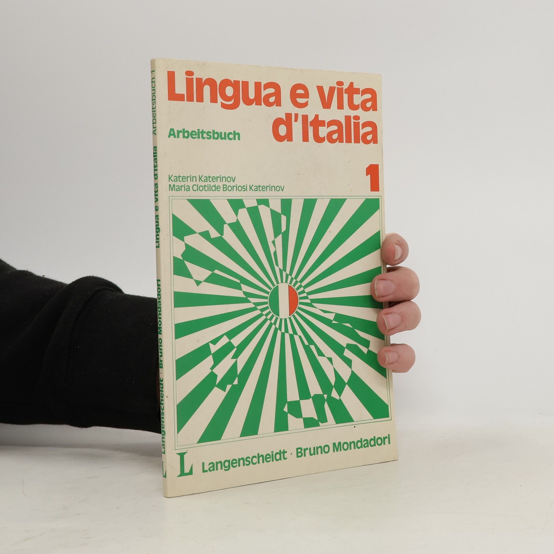 Katerin Katerinov Langenscheidts Lingua e vita d' Italia I. Arbeitsbuch