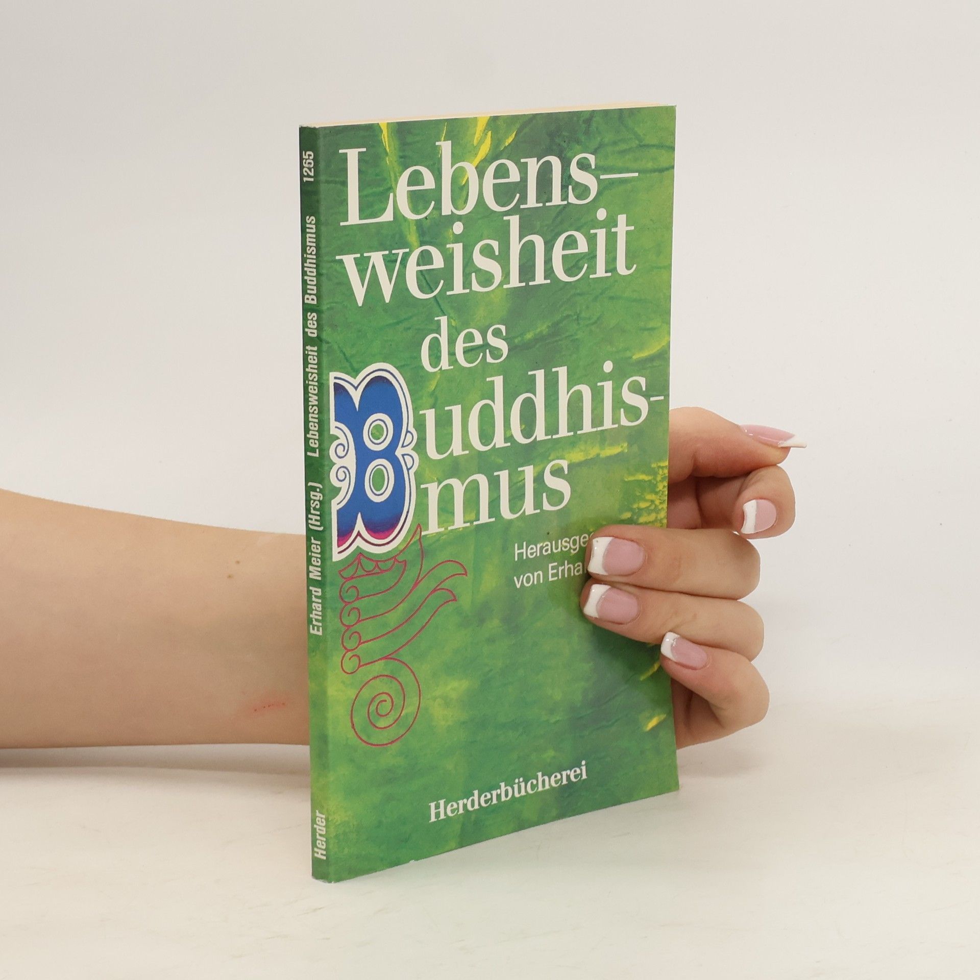 Lebensweisheit des Buddhismus