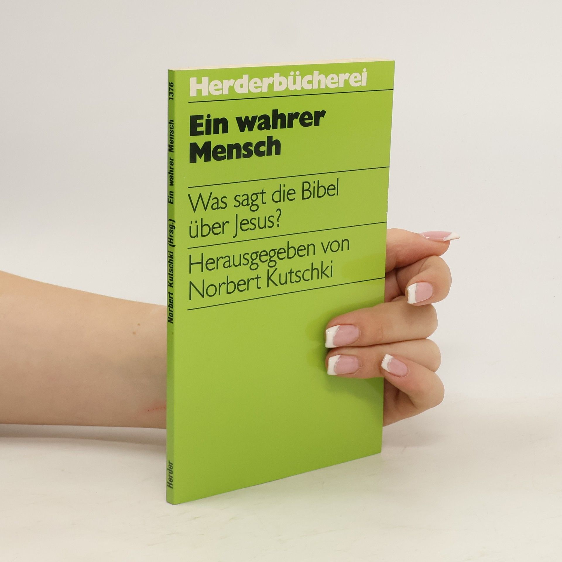 Herderbücherei - 1376: Ein wahrer Mensch