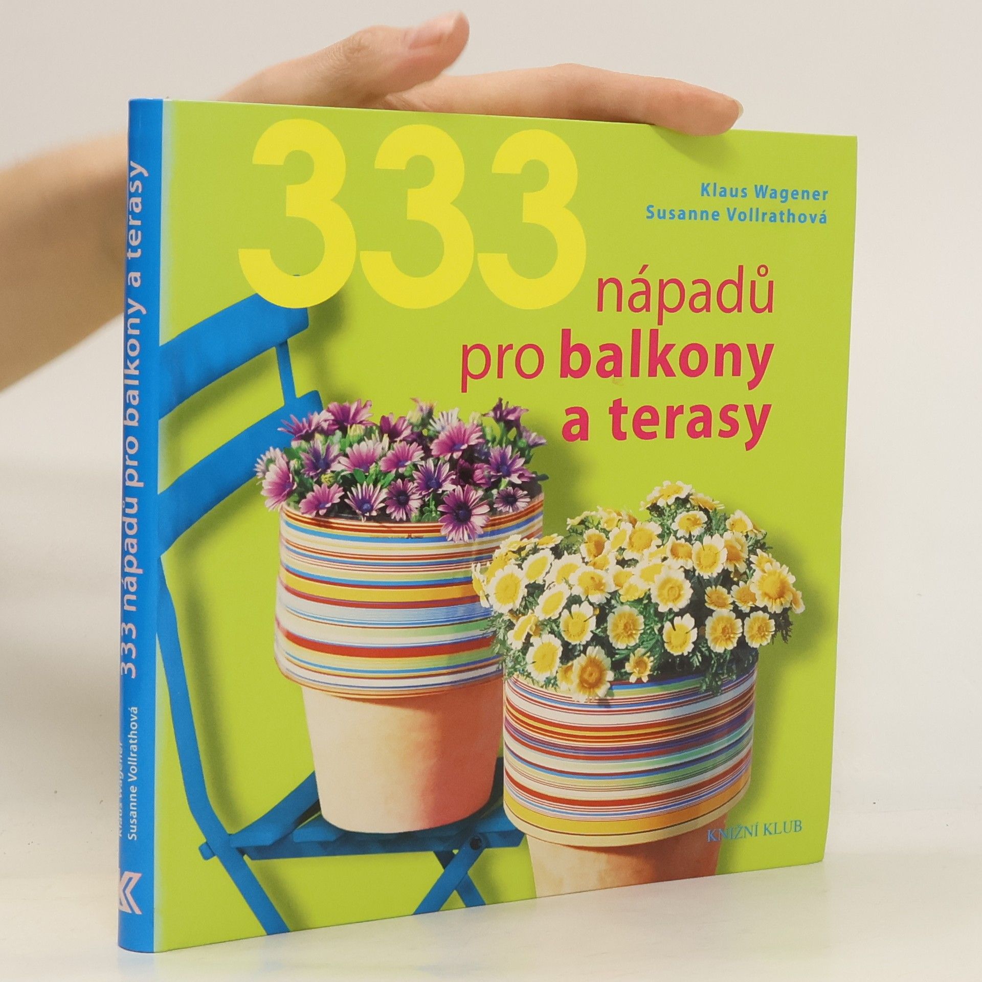 333 nápadů pro balkony a terasy