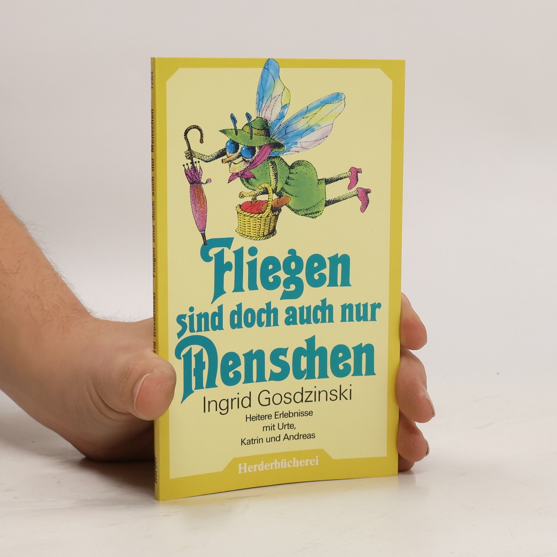 Ingrid Gosdzinski Fliegen sind doch auch nur Menschen