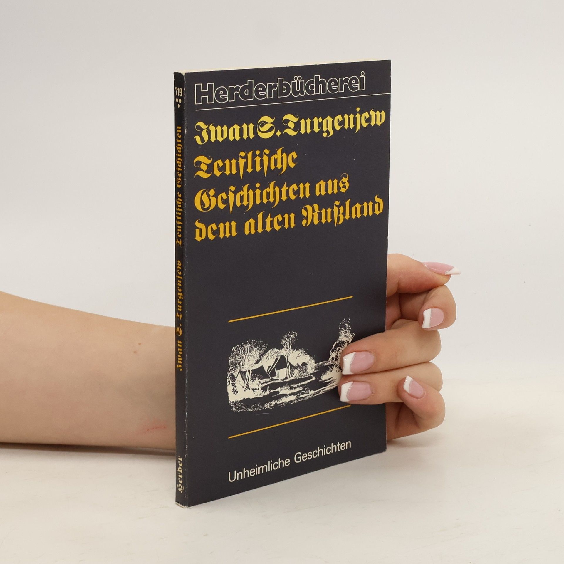 Ivan Sergejevič Turgenev Teuflische Geschichten aus dem alten Russland
