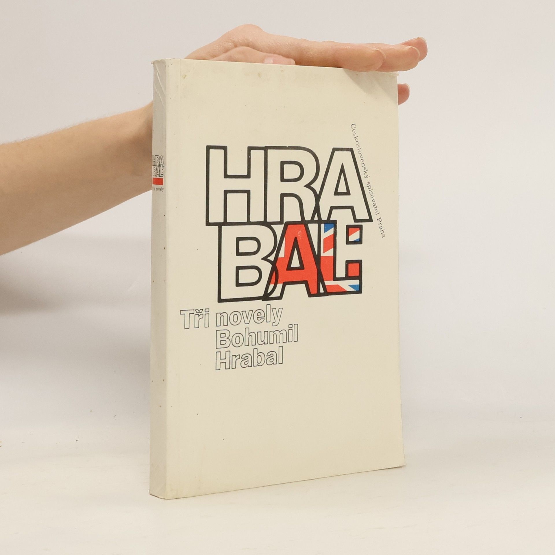 Bohumil Hrabal Bohumil Hrabal. Tři novely