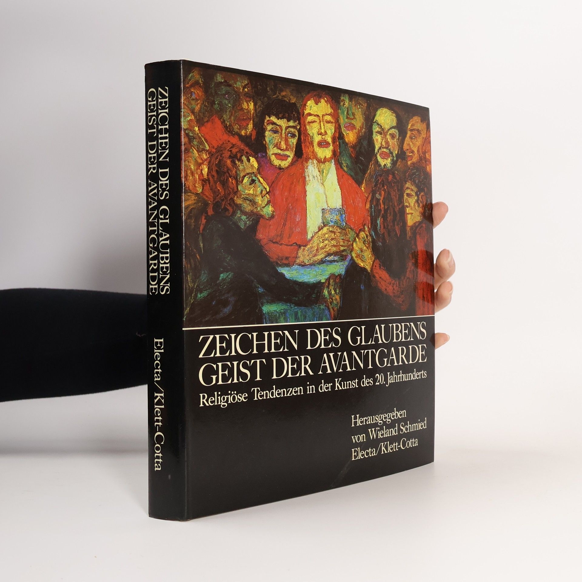 Wieland Schmied Zeichen des Glaubens, Geist der Avantgarde