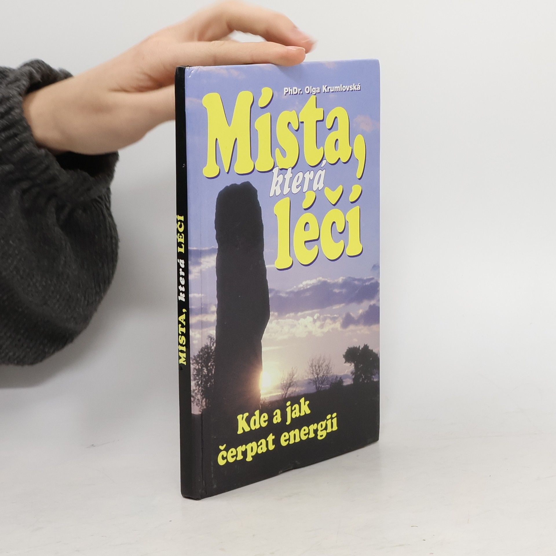 Olga Krumlovská Místa, která léčí. Kde a jak čerpat energii