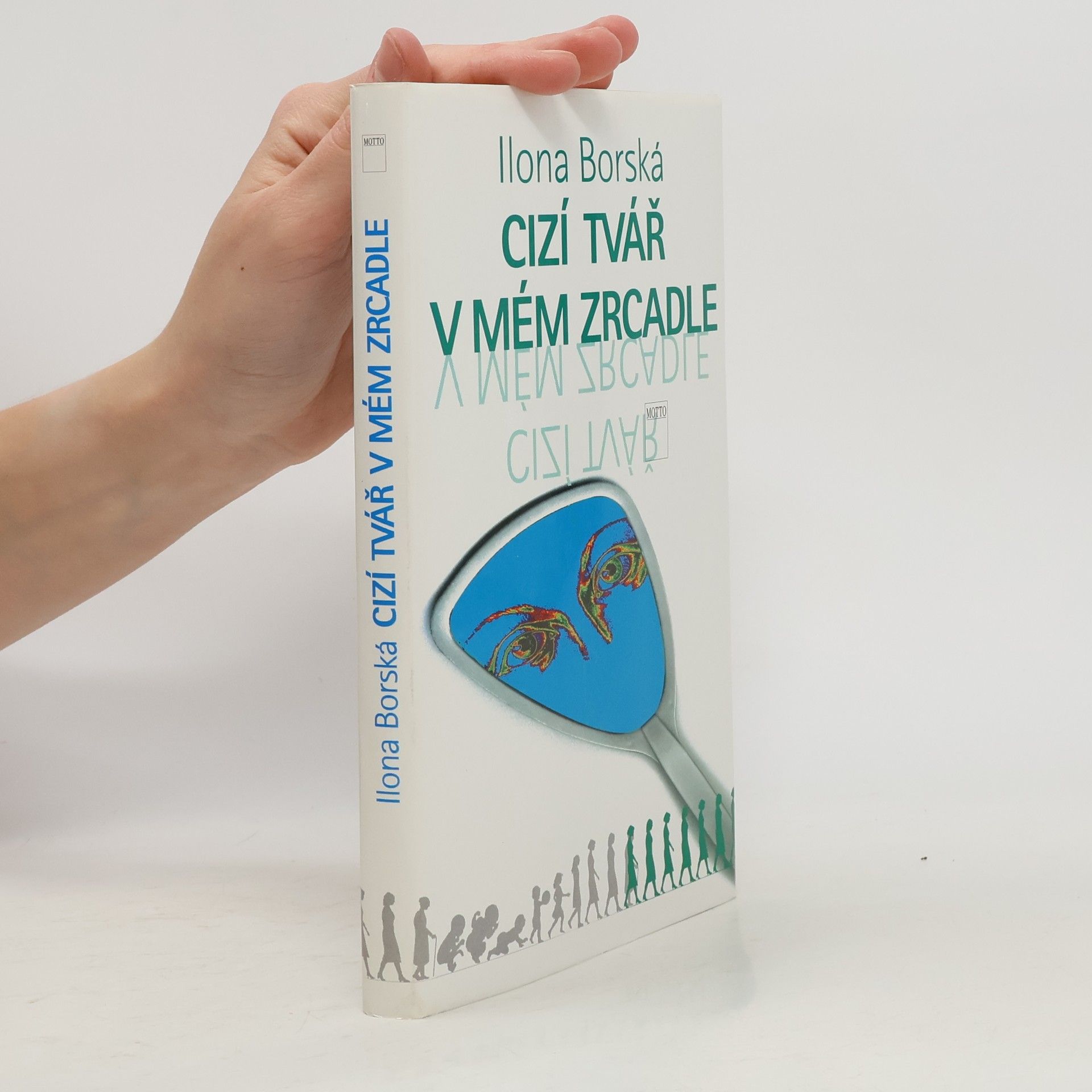 Ilona Borská Cizí tvář v mém zrcadle