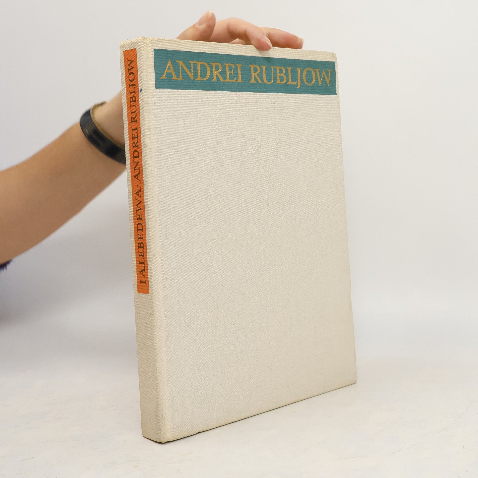 Julia A. Lebedewa Andrei Rubljow und seine Zeitgenossen
