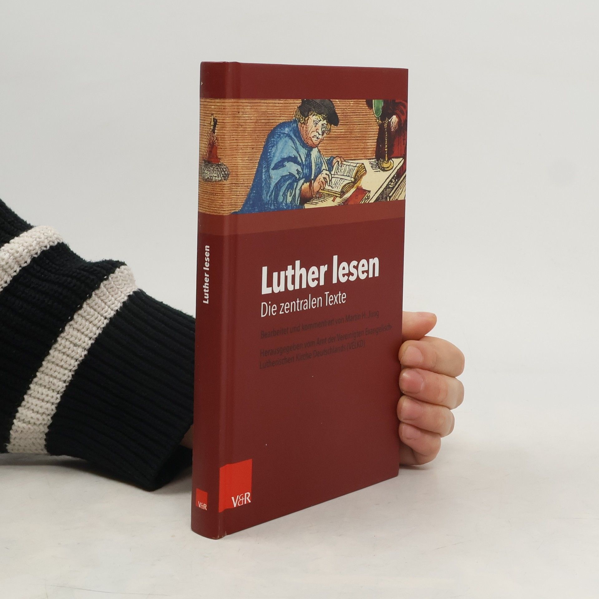 Martin H. Jung Luther lesen : die zentralen Texte