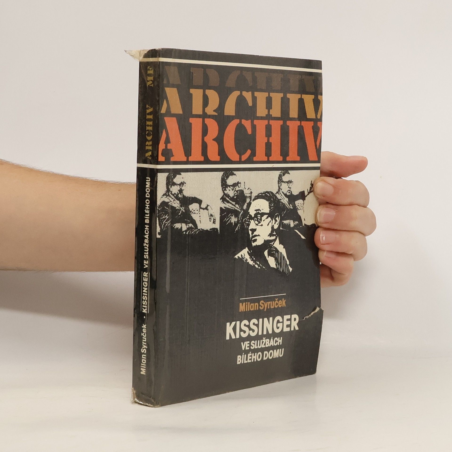 Milan Syruček Kissinger ve službách Bílého domu