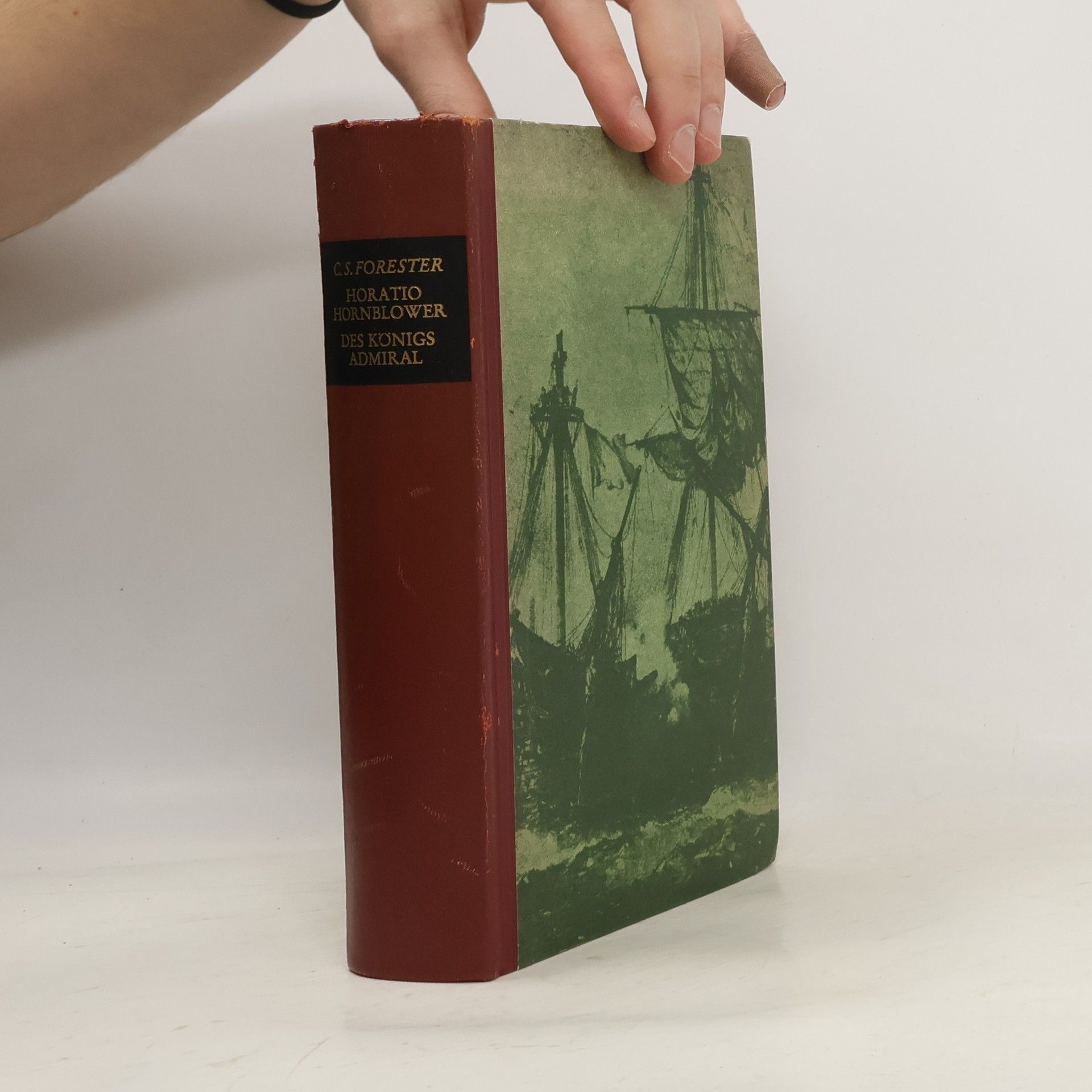 C. S. Forester Horatio Hornblower. Des Königs Admiral