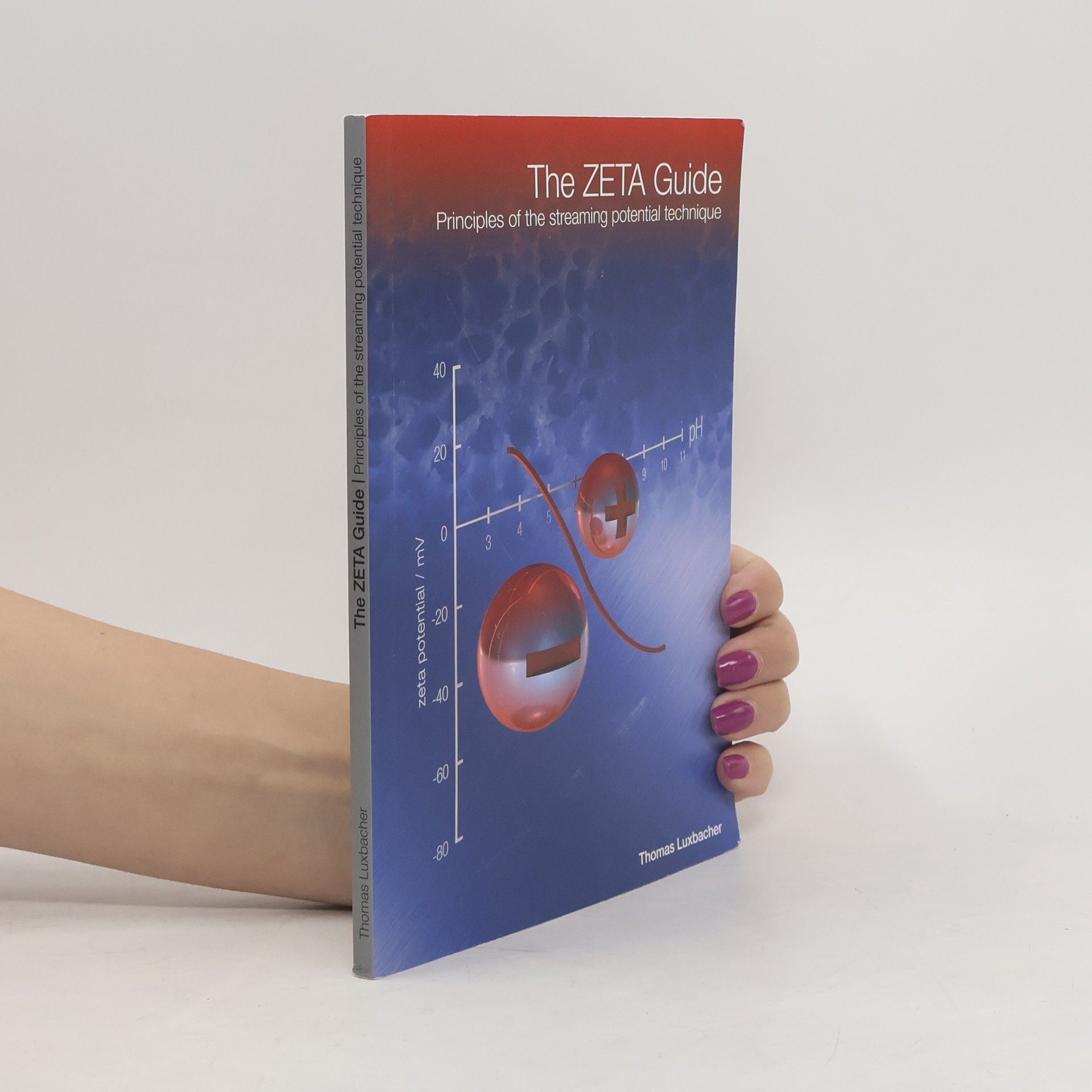 Thomas Luxbacher The Zeta Potential for Solid Surface Analysis